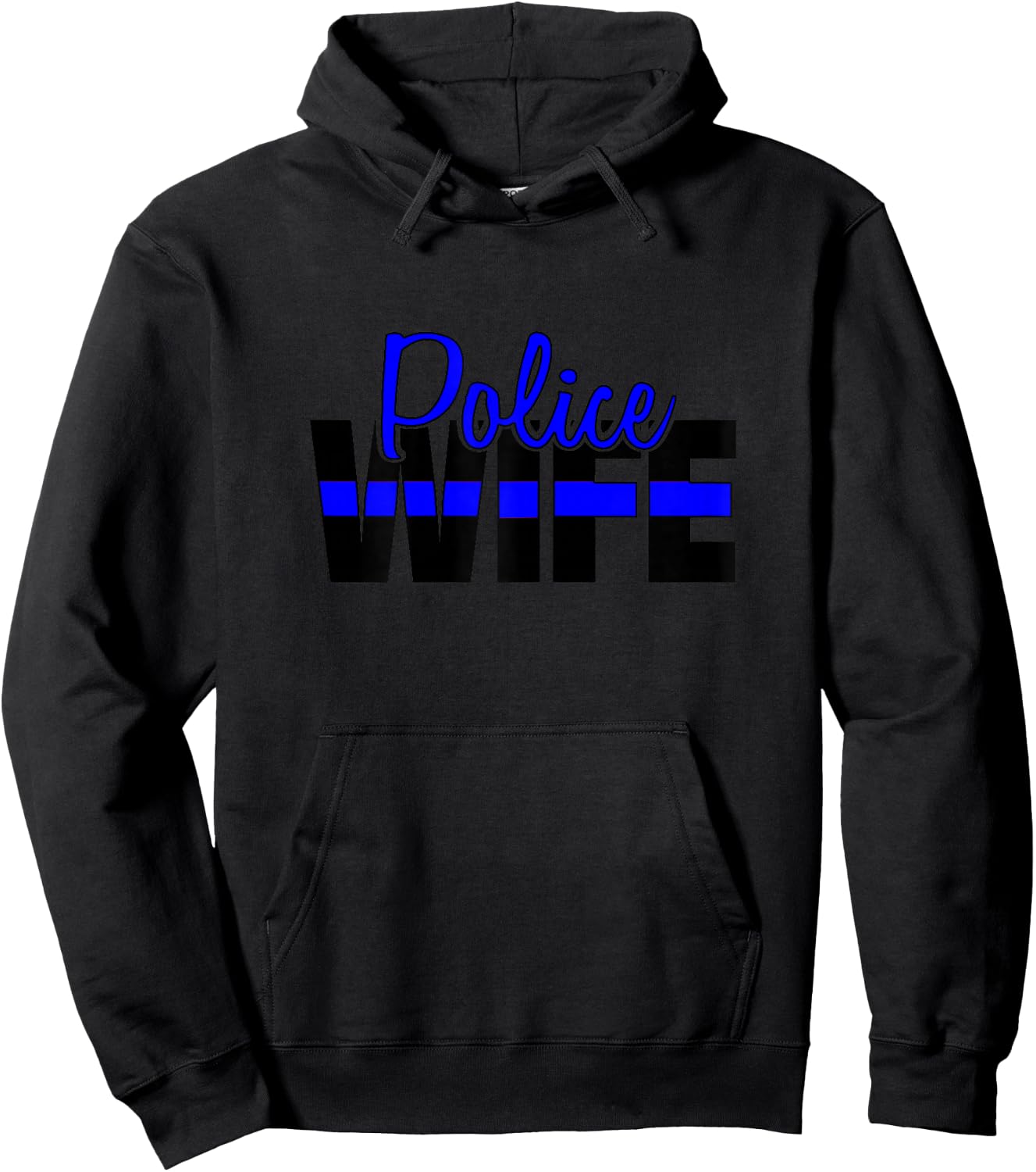 Police Wife, Back The Blue, Support Local Law Enforcement Hoodie - Hoodie | Black