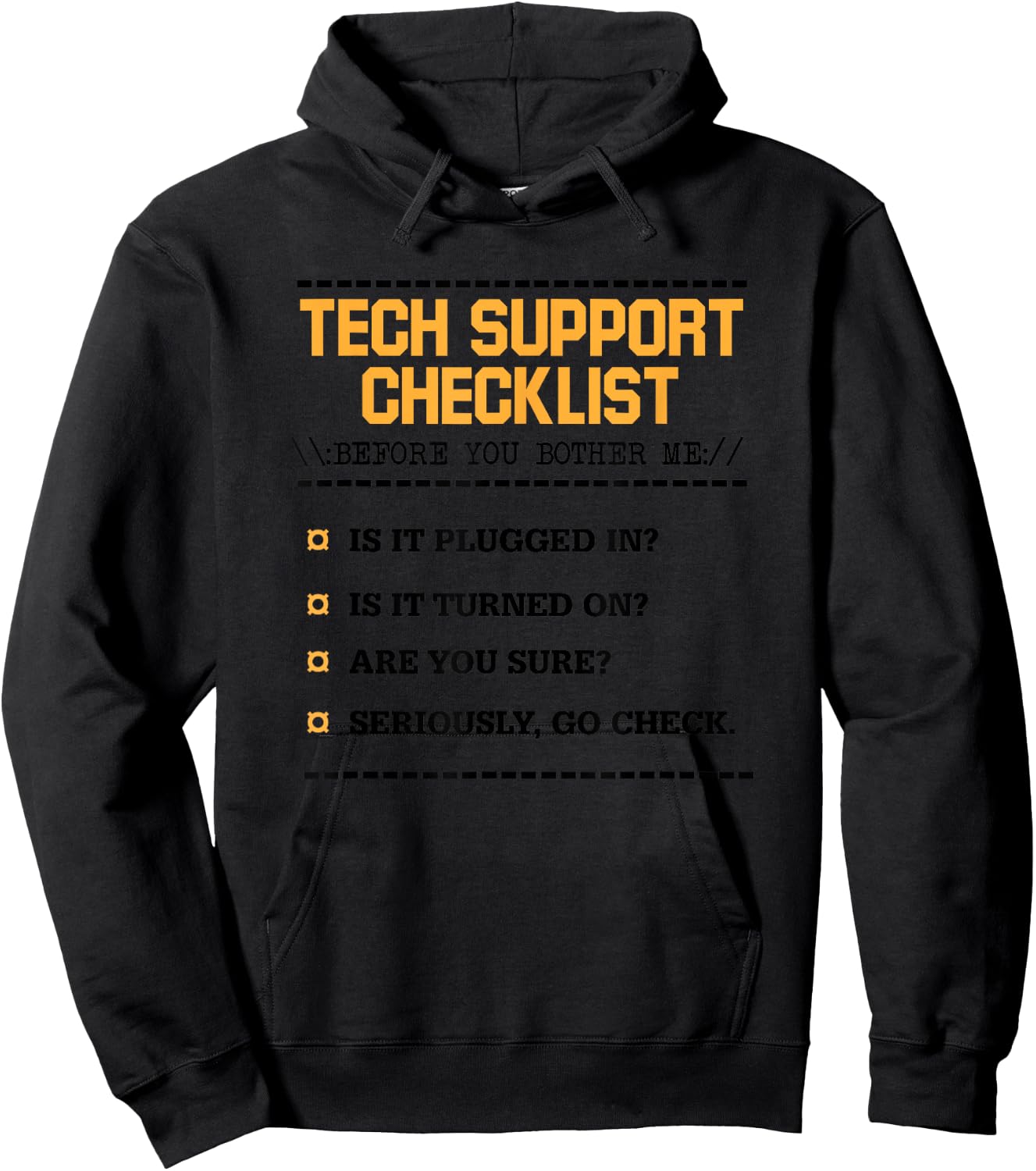 Tech Support Checklist Funny Computer Geek Sysadmin Gift Hoodie - Hoodie | Black