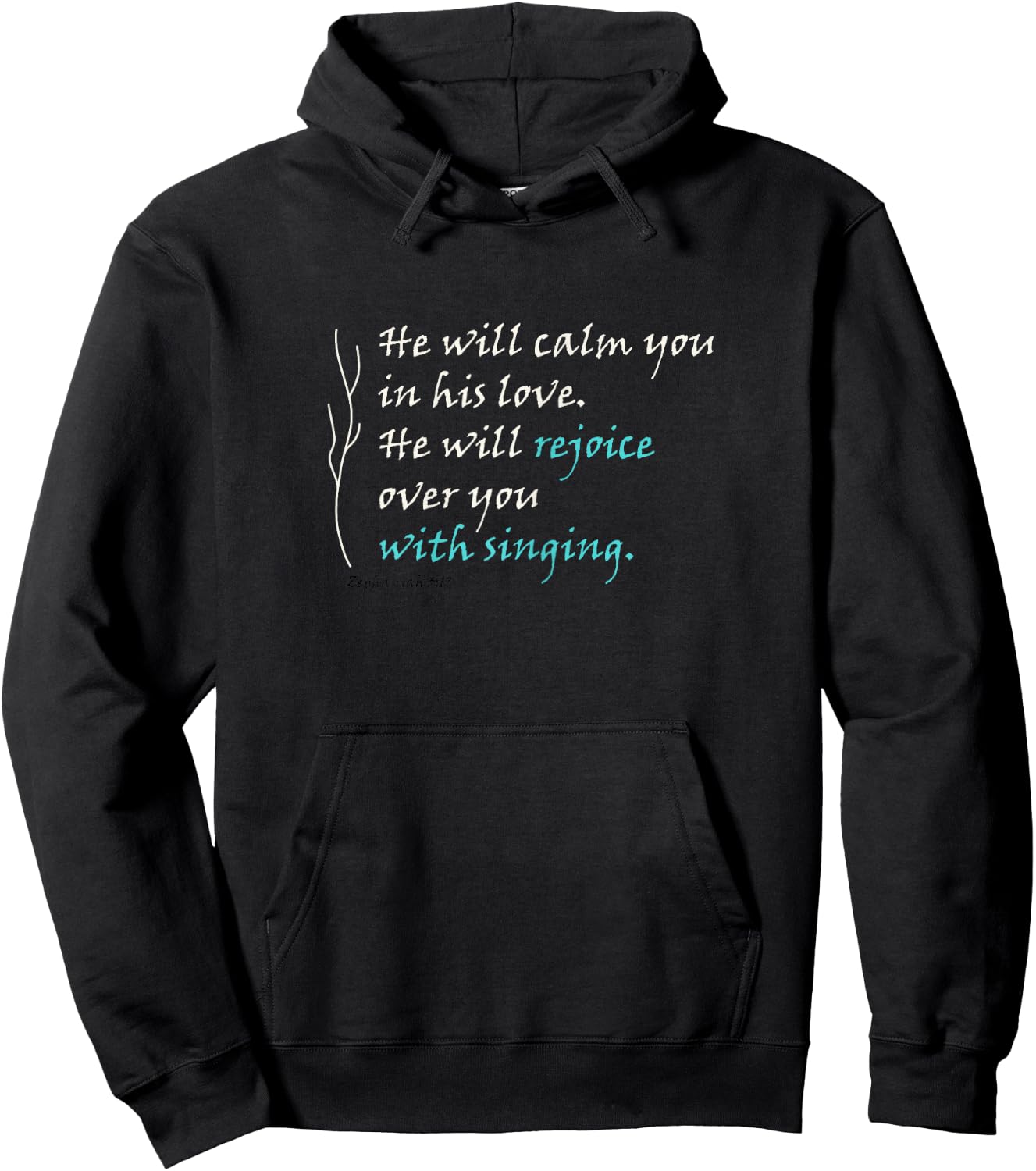 He Will Rejoice Over You With Singing Hoodie - Hoodie | Black