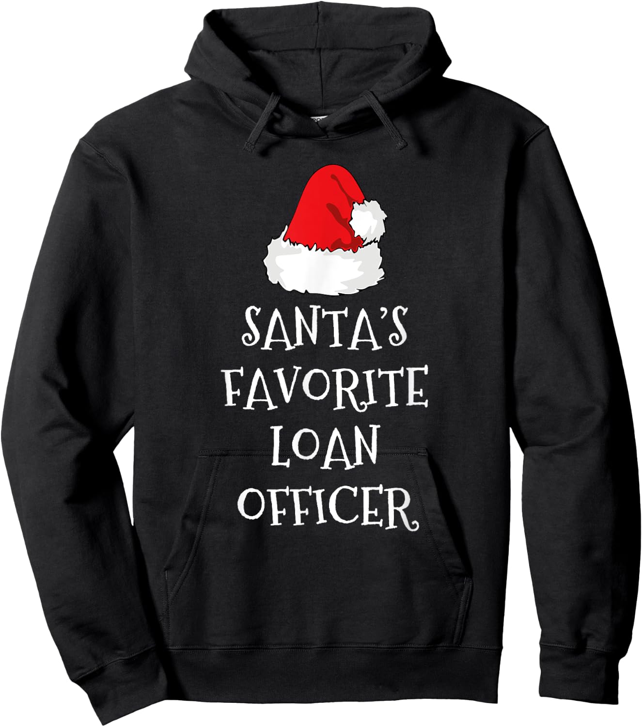 Santa's Favorite Loan Officer Christmas Hat Funny Xmas Hoodie - Hoodie | Black