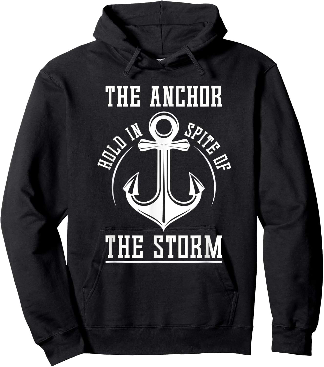 The Anchor Holds In Spite Of The Storm Prayer Hoodie - Hoodie | Black