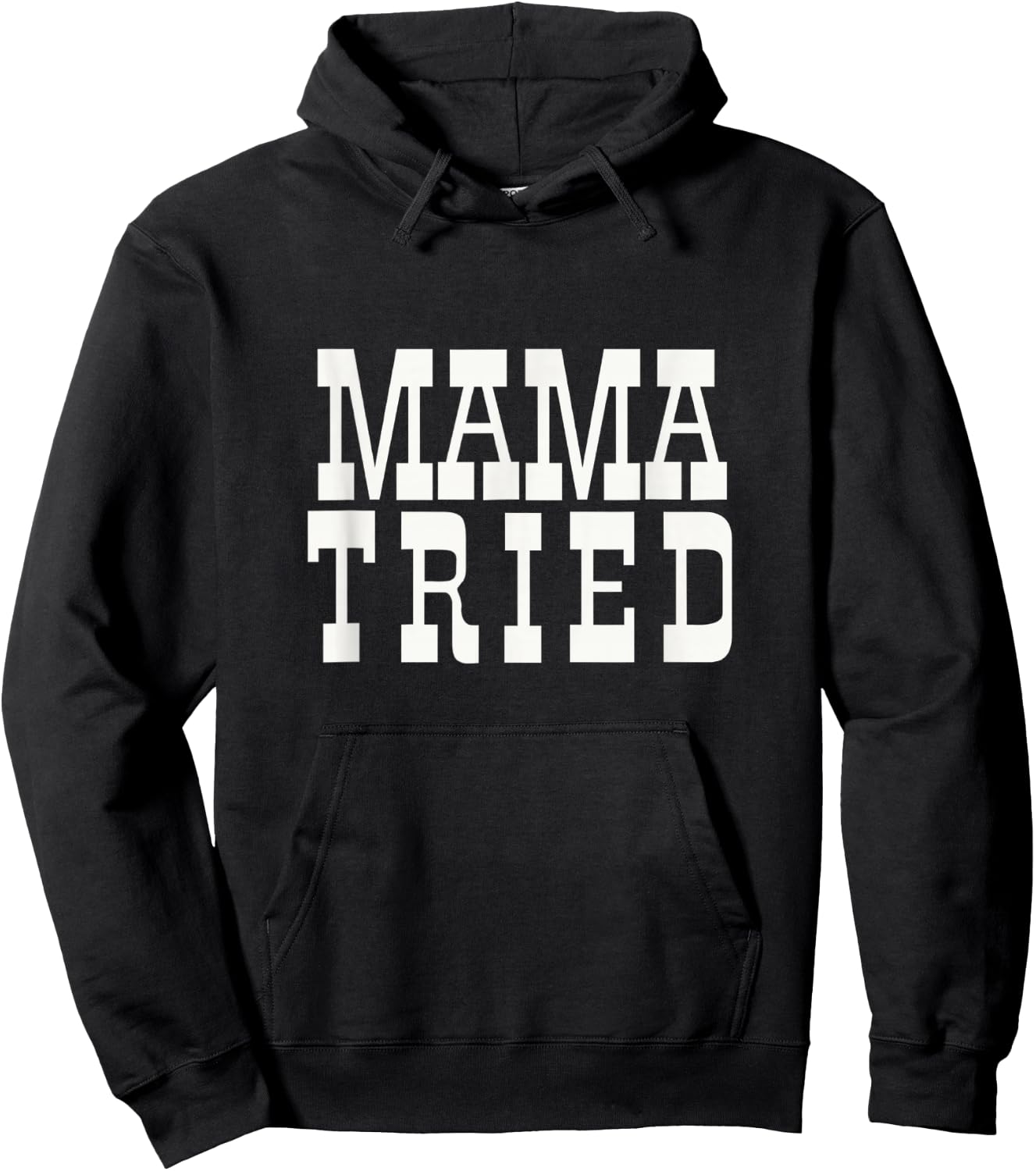 Mama Tried Country Outlaw Music Fan Mother's Day Hoodie - Hoodie | Black