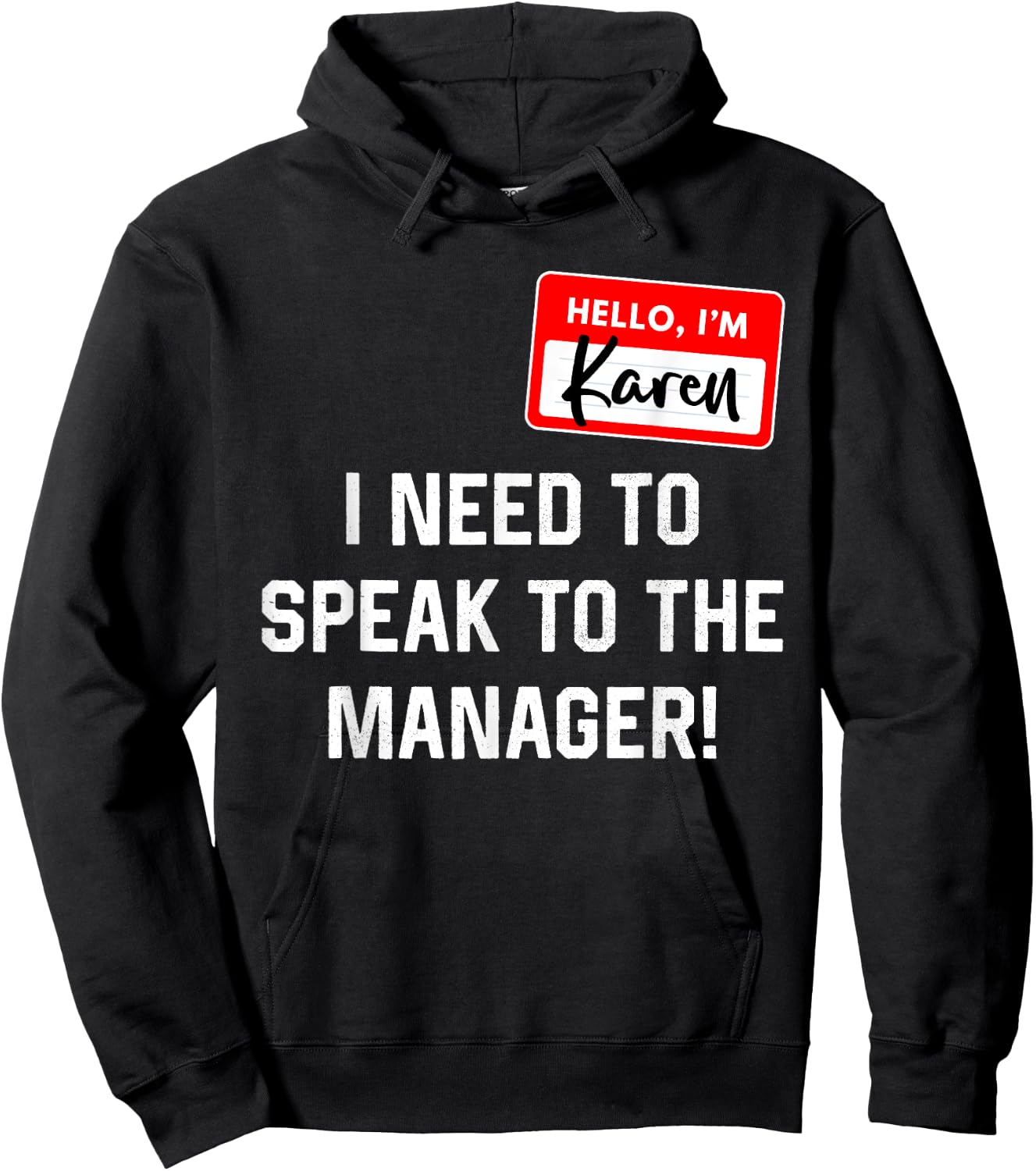 Karen Halloween Costume I Want To Speak To The Manager Hoodie - Hoodie | Black