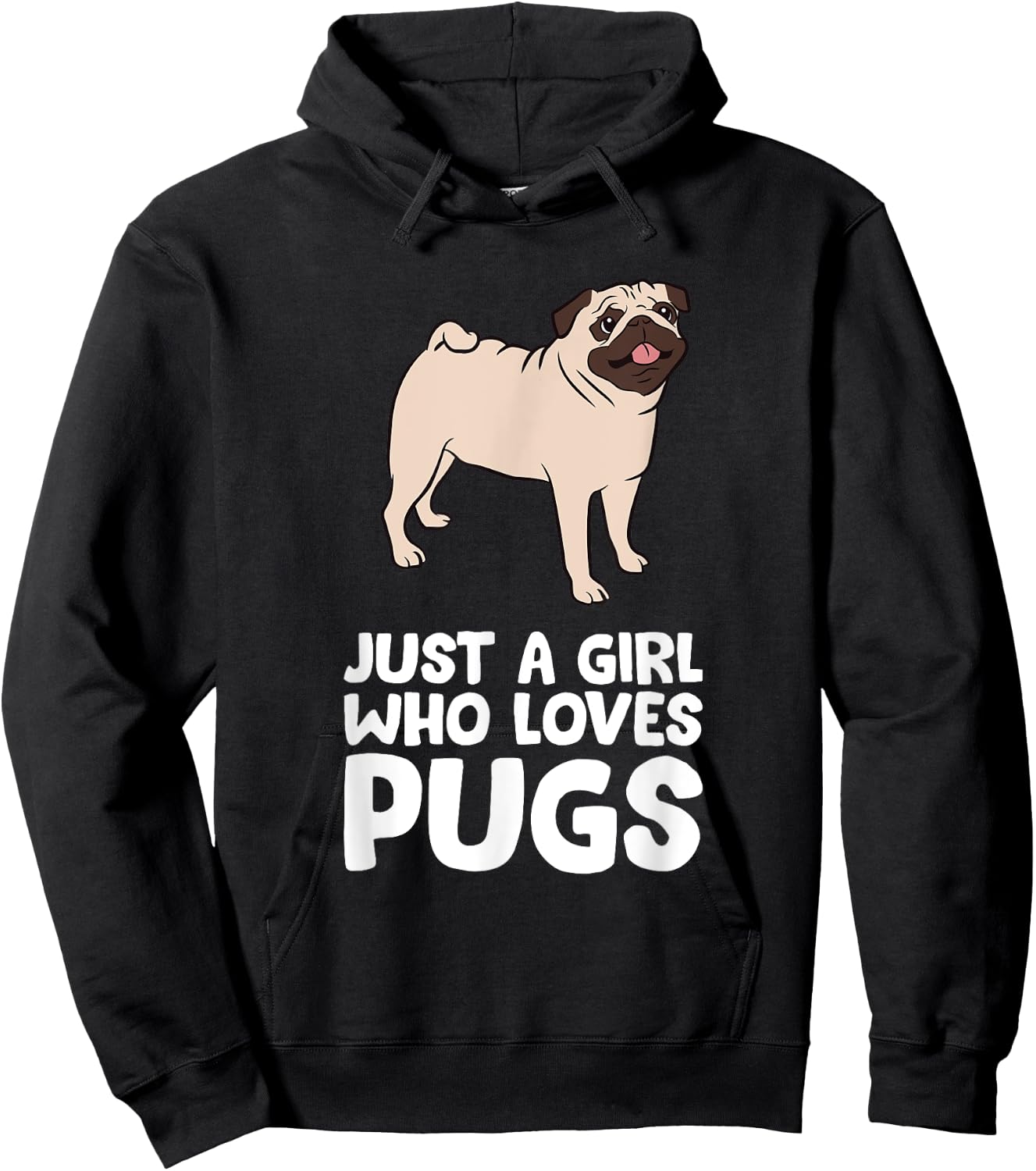 Funny Pug Dog Just a Girl Who Loves Pugs Hoodie - Hoodie | Black