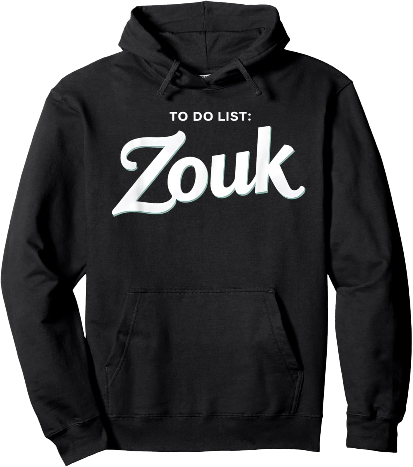 To Do List Zouk Hoodie - Hoodie | Black