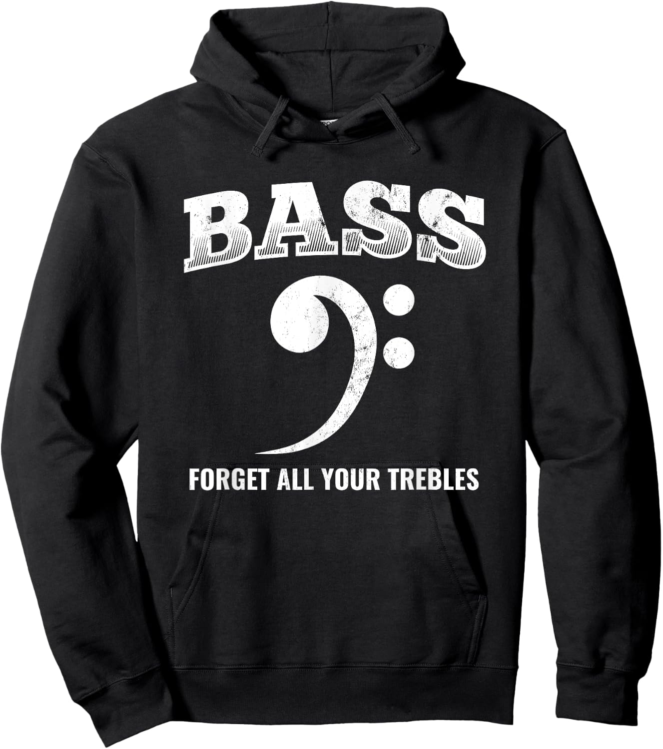 Bass Forget All Trebles Bass Player Bassist Hoodie - Hoodie | Black