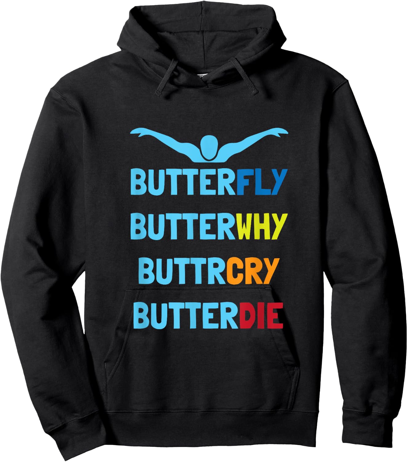 Butterfly Butterwhy Funny Swimmer Swim Team Swimming Hoodie - Hoodie | Black