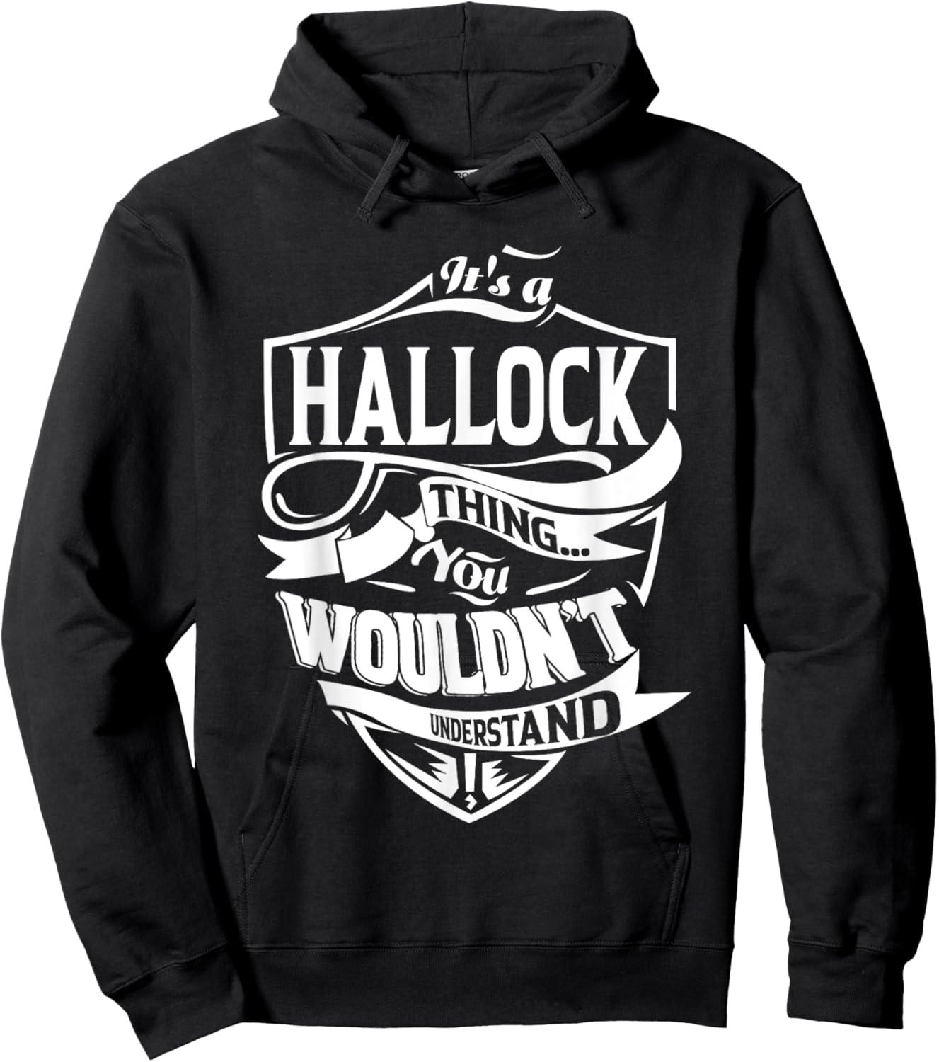 It's a HALLOCK Thing Gifts Hoodie - Hoodie | Black