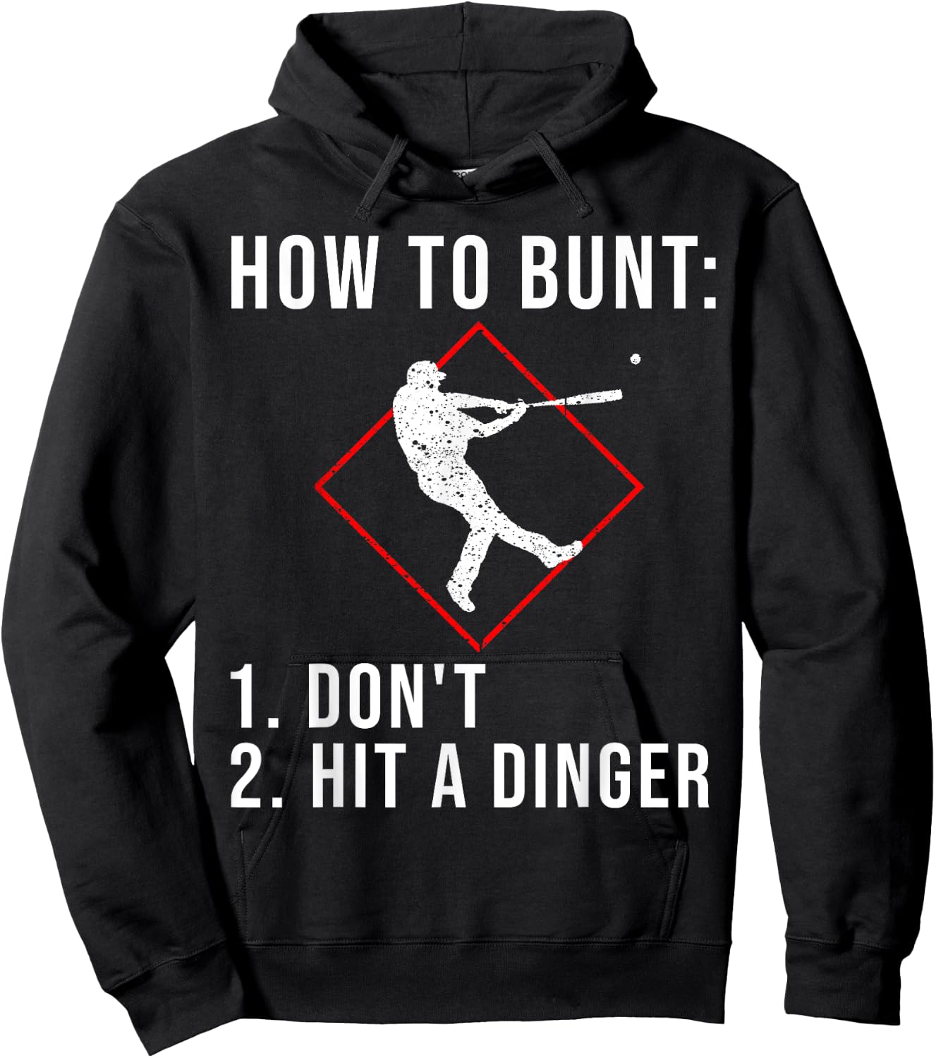 Cute How To Bunt Don't Hit A Dinger | Funny Baseball Gift Hoodie - Hoodie | Black