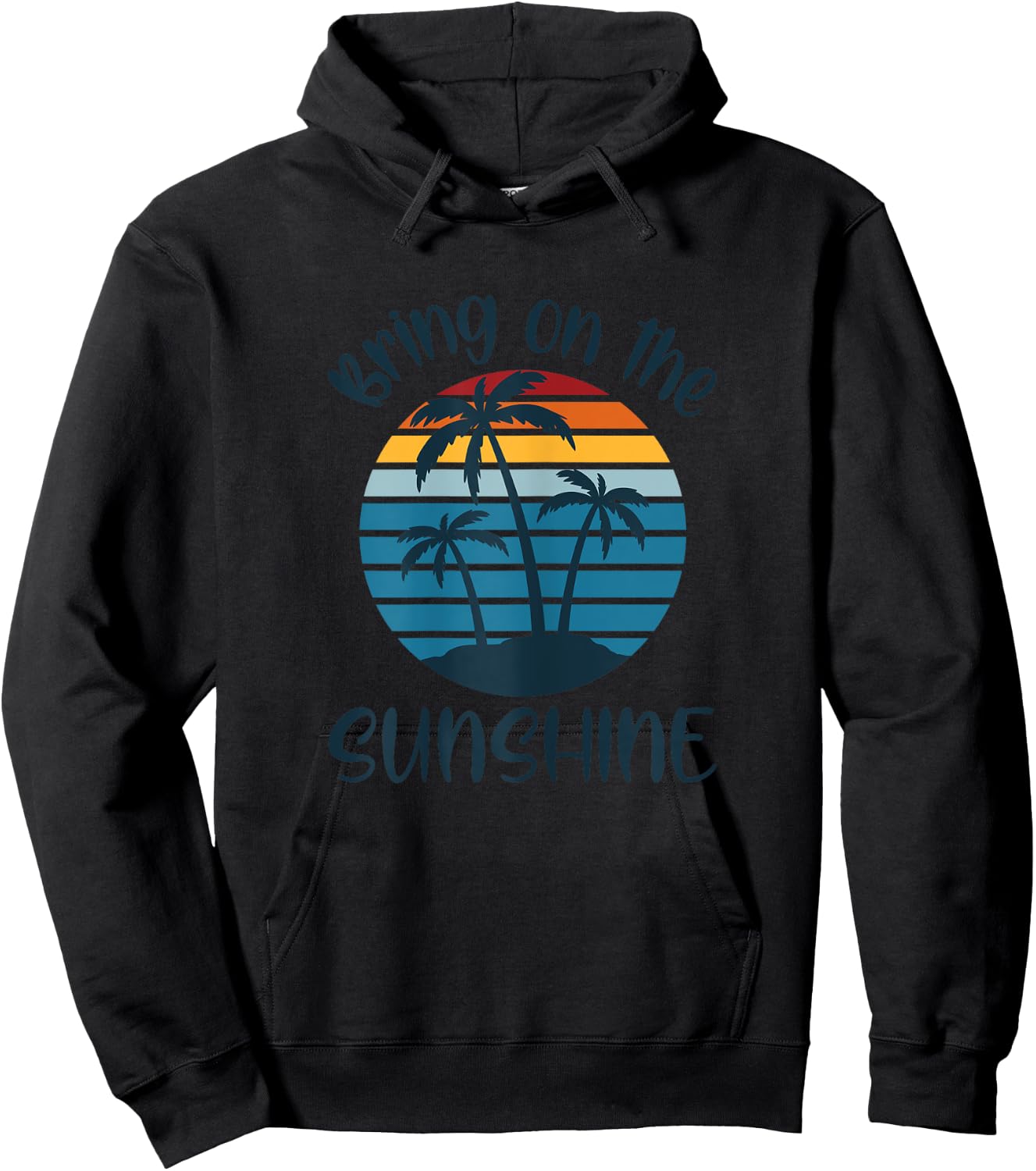 BRING ON THE SUNSHINE Retro Vintage Sunset Beach Lover Quote Hoodie - Hoodie | Black