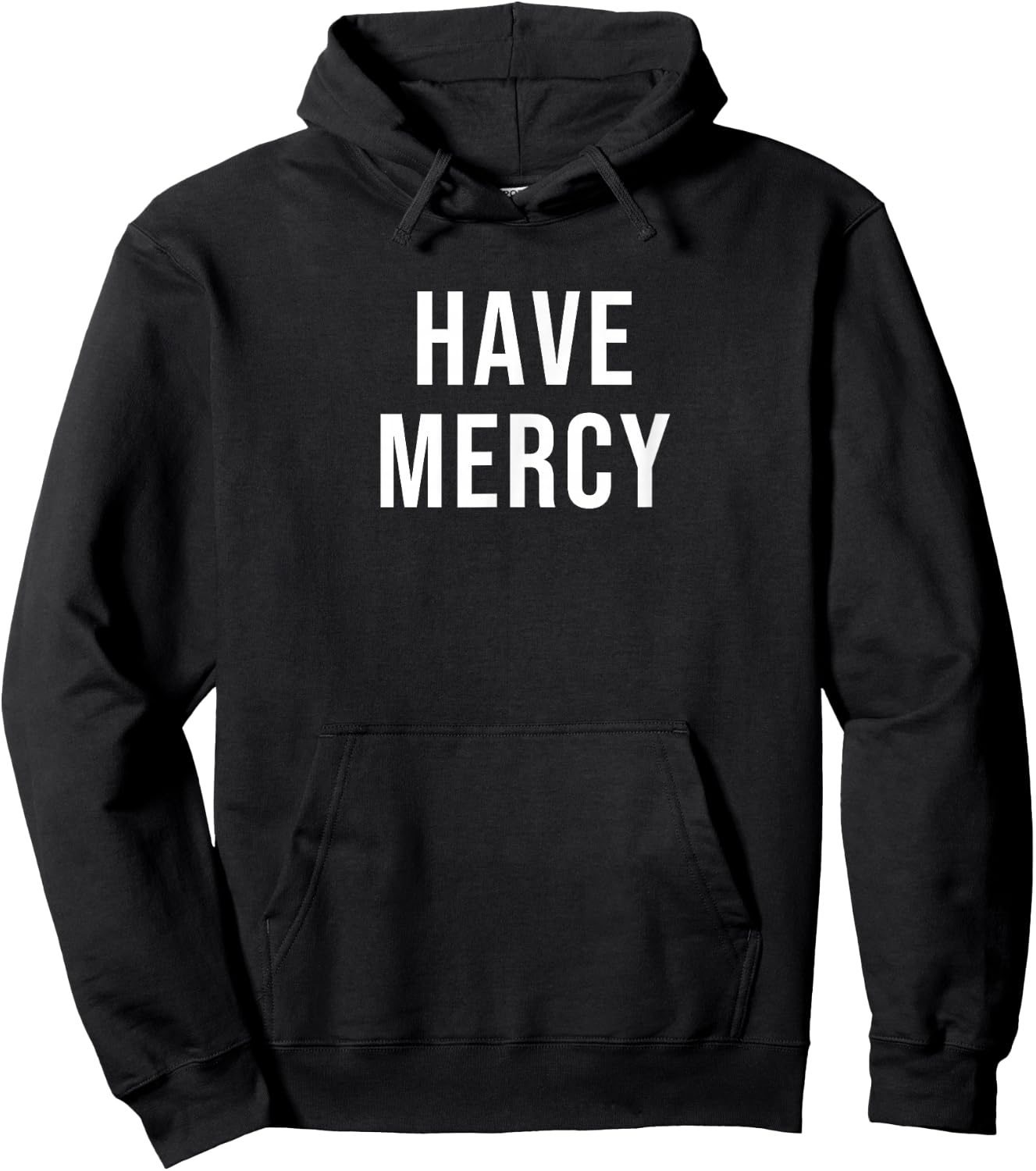 Have Mercy Hoodie - Hoodie | Black