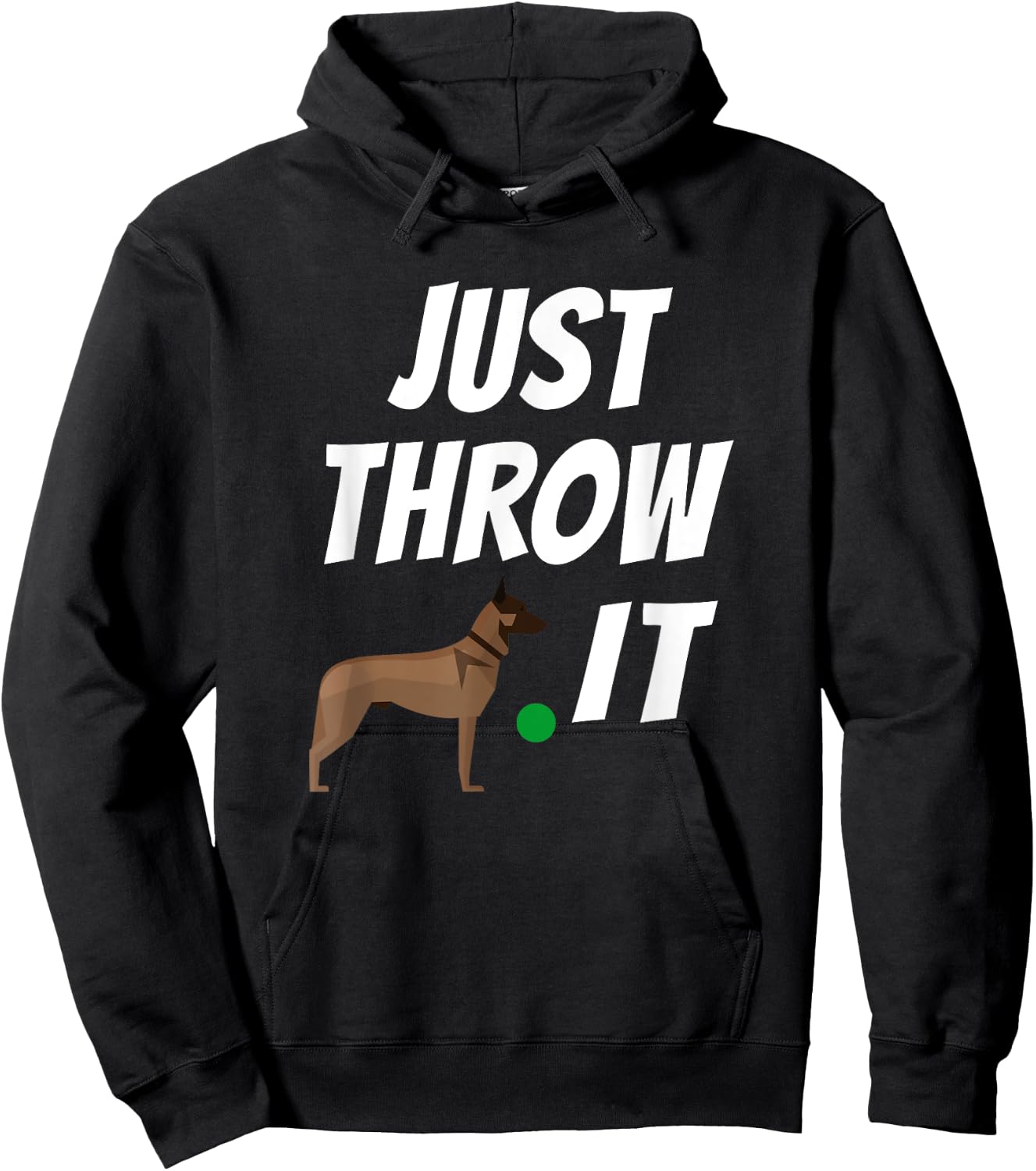 Belgian Malinois Just Throw It Funny Maligator Hoodie - Hoodie | Black
