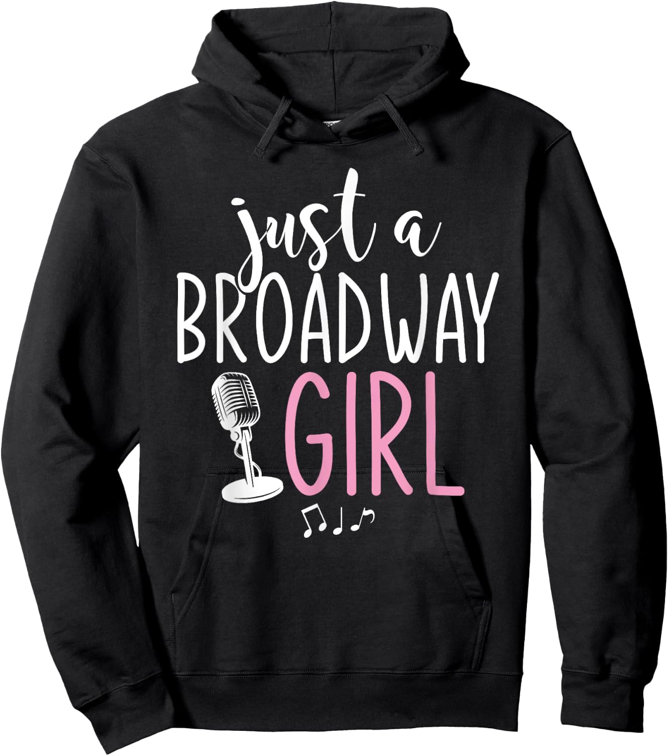 Just A Broadway Girl Musical Theater Fan Women Gift Musicals Hoodie - Hoodie | Black