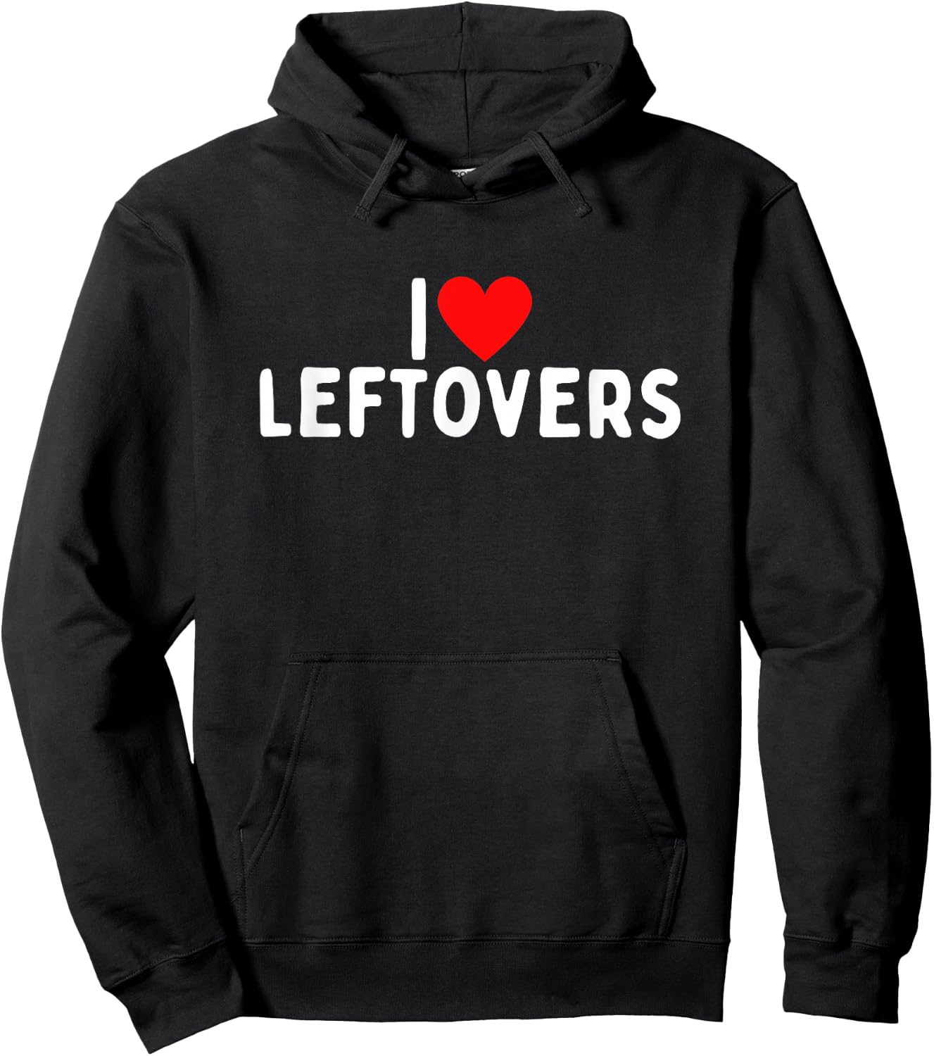 I Love Leftovers Hoodie - Hoodie | Black