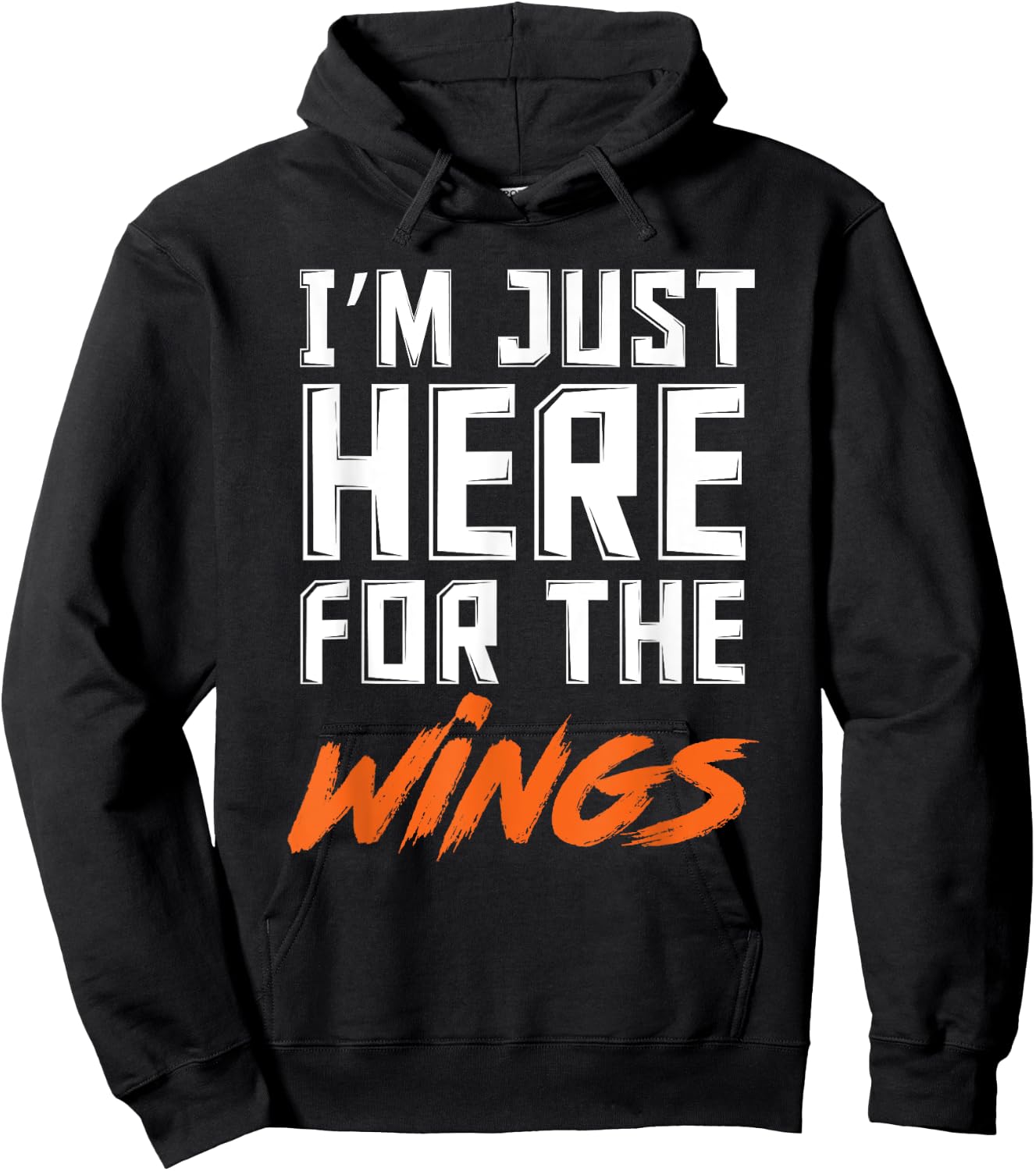 Funny I'm Just Here For The Wings Chicken Wings Lover Hoodie - Hoodie | Black