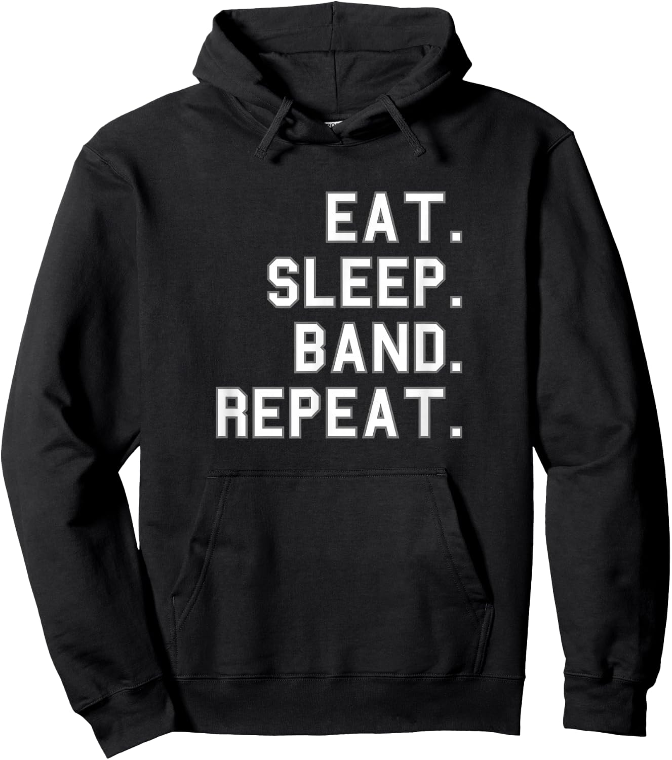 Eat. Sleep. Band. Repeat. School Pride Gag Funny Fan White Hoodie - Hoodie | Black