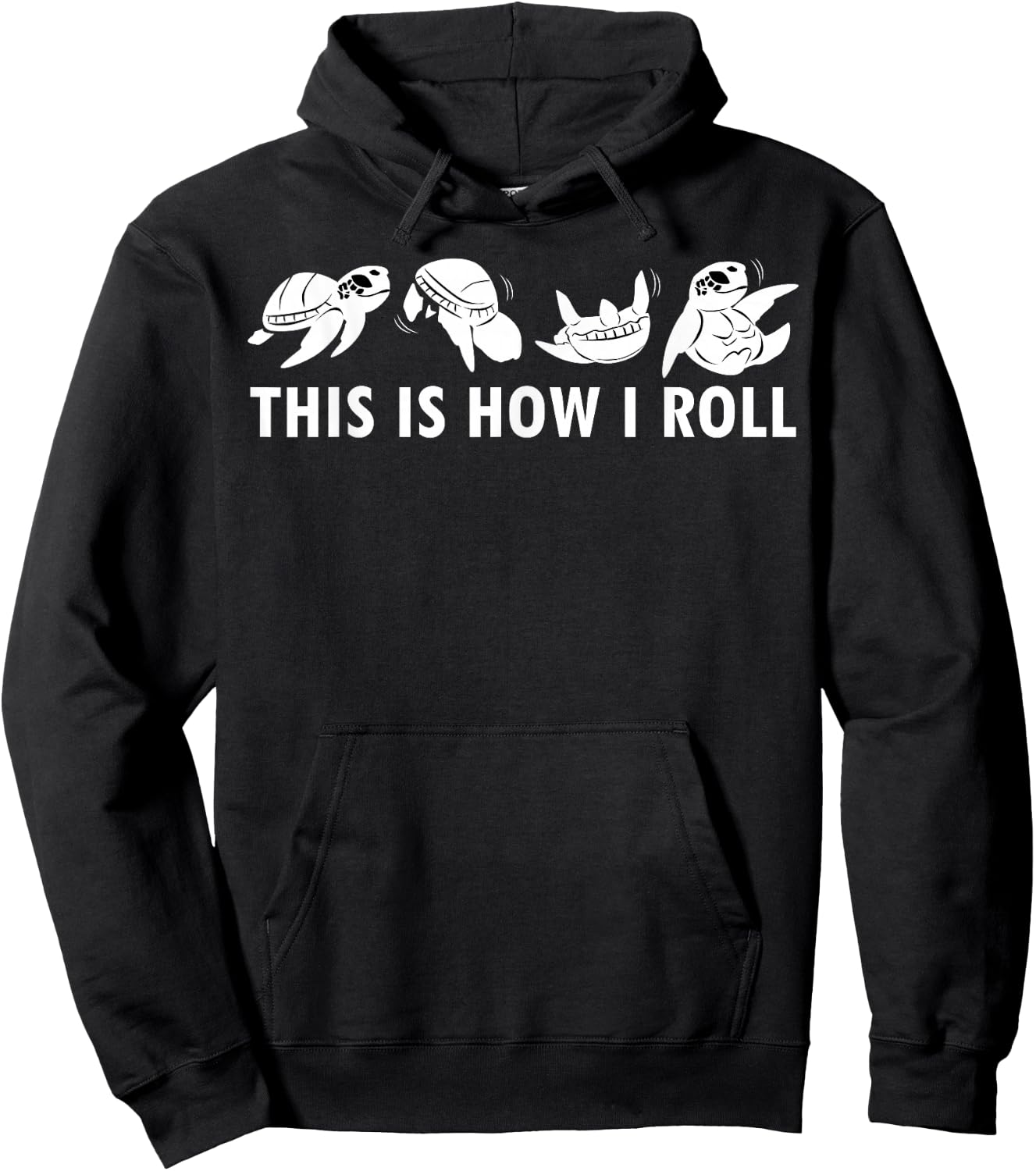 This Is How I Roll Sea Turtle Clothes Outfit Gift Sea Turtle Hoodie - Hoodie | Black