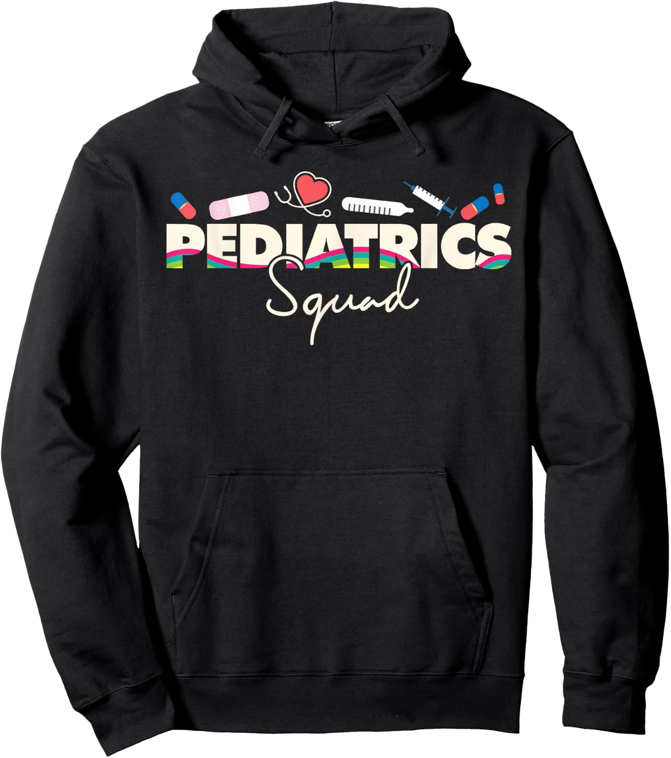 Pediatrics Squad Nurse Cute I Cute Pediatrics Nurse Hoodie - Hoodie | Black