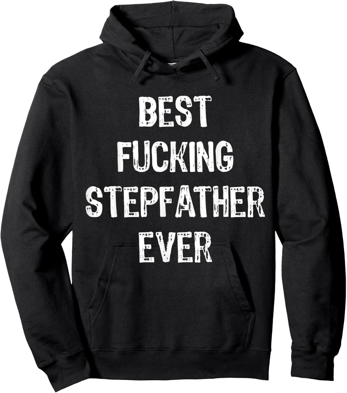 Best Fucking Stepfather Ever Men Cool Family Gifts Stepdad Hoodie - Hoodie | Black