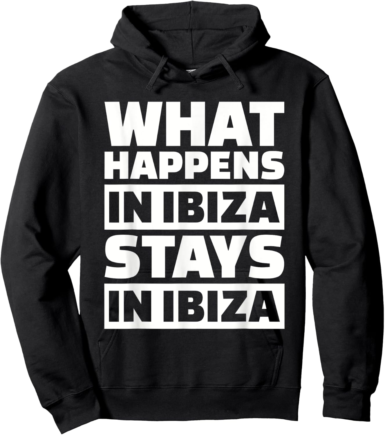 What happens in Ibiza stays in Ibiza Hoodie - Hoodie | Black