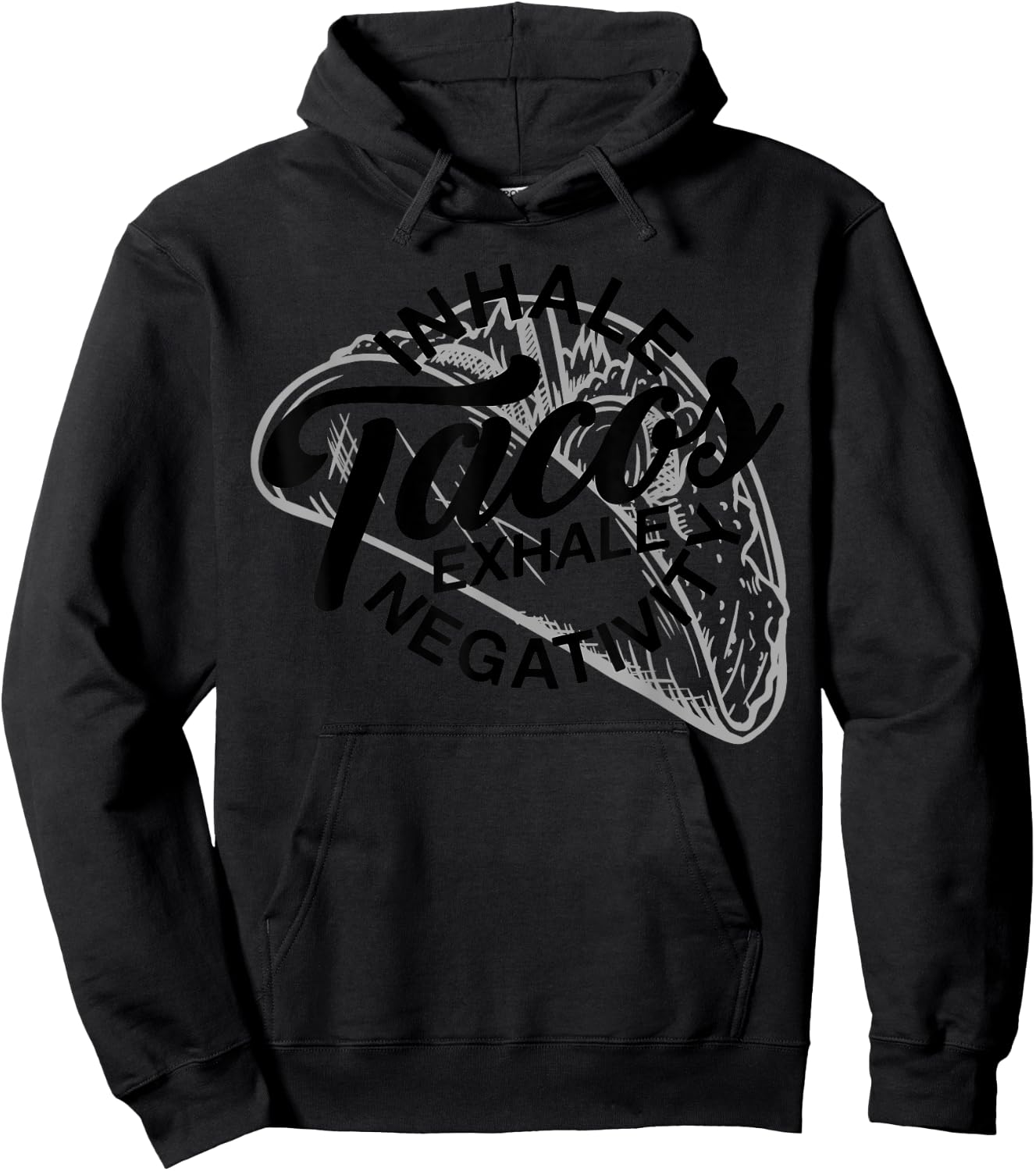 Inhale Tacos Exhale Negativity Funny Yoga Meditation Food Hoodie - Hoodie | Black