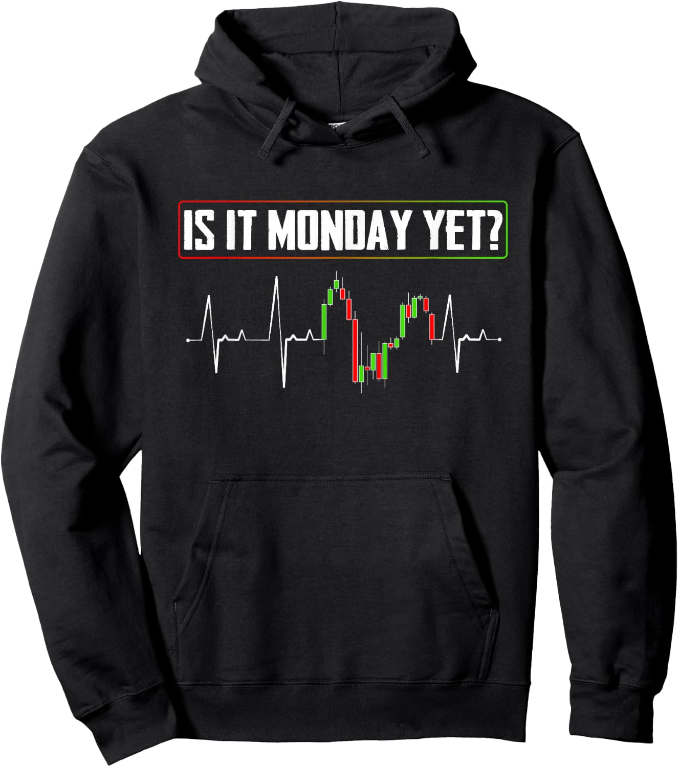 Is it Monday Yet Investor Day Trading Hoodie - Hoodie | Black