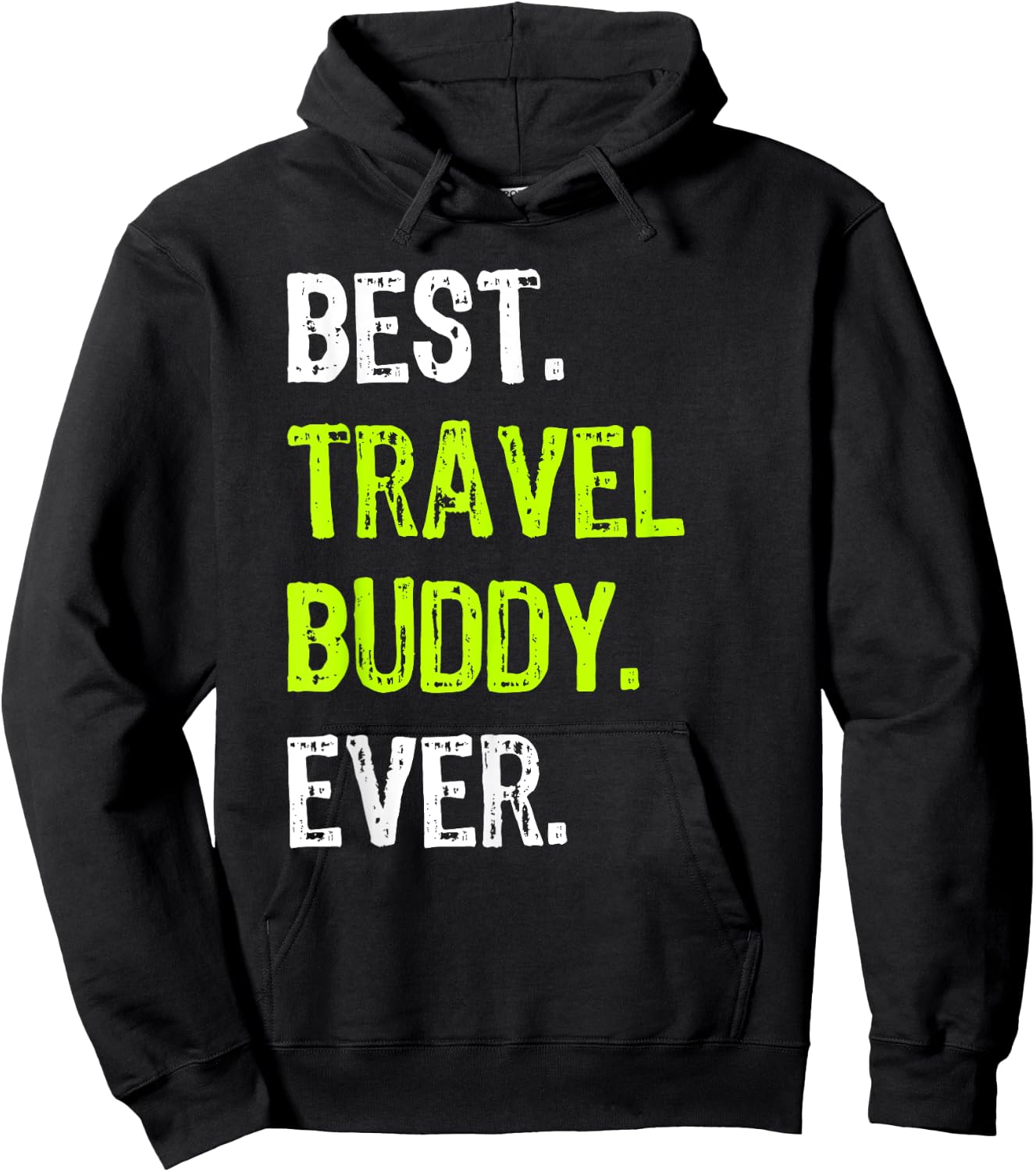 Best TRAVEL BUDDY Ever Traveling Companion Hoodie - Hoodie | Black