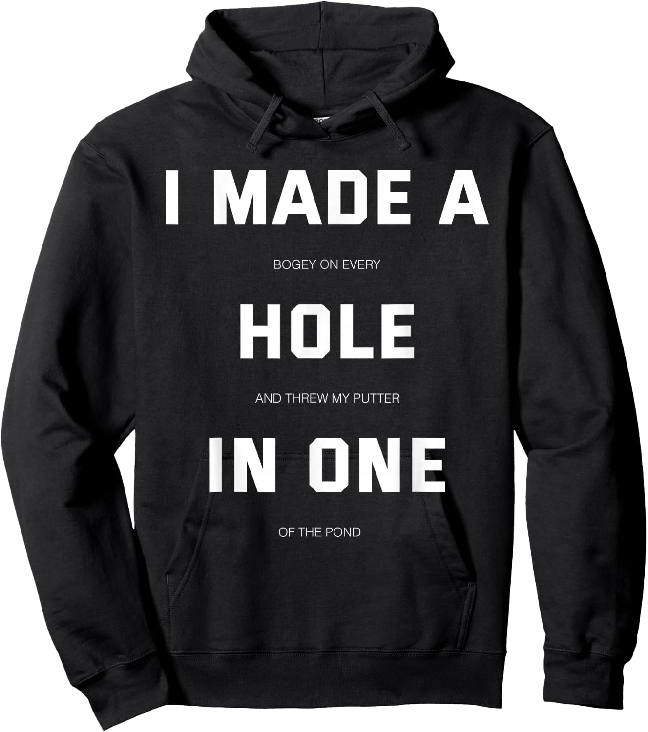 I did a hole in one fun golf Hoodie - Hoodie | Black