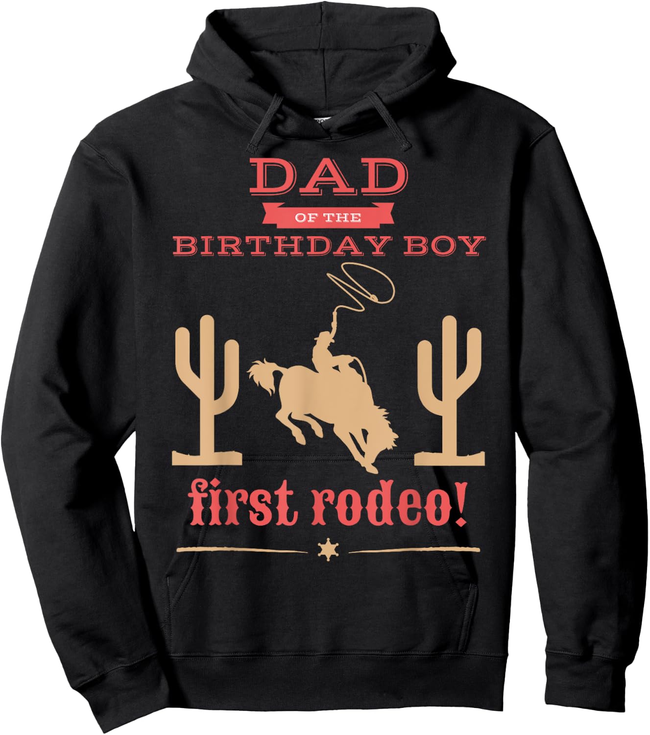 Dad Daddy First Rodeo 1st Birthday Cowboy Family Matching Hoodie - Hoodie | Black