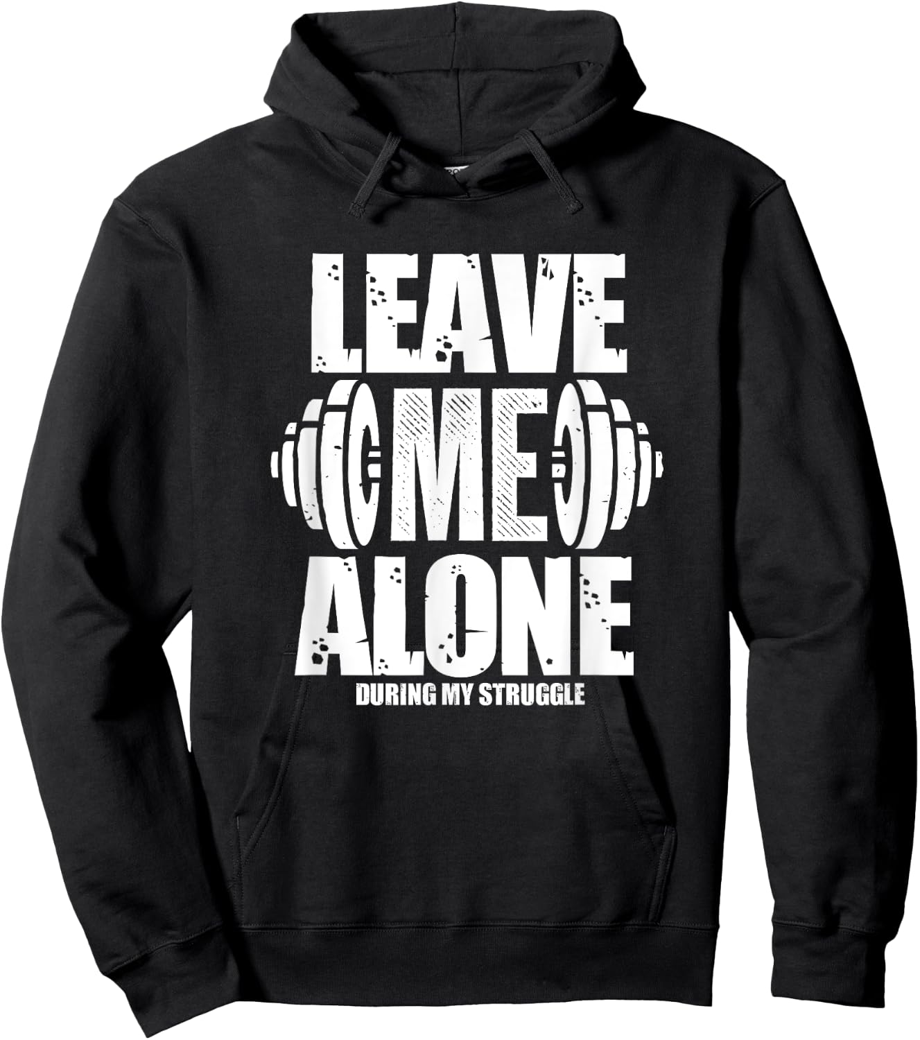 Leave Me Alone Gym Workout Funny Weightlifting Bodybuilding Hoodie - Hoodie | Black