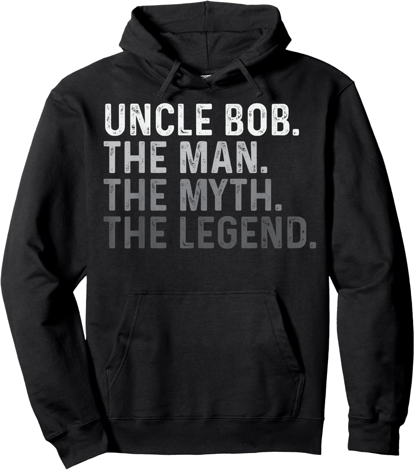 Uncle Bob The Man The Myth The Legend Funny Name Bob Hoodie - Hoodie | Black