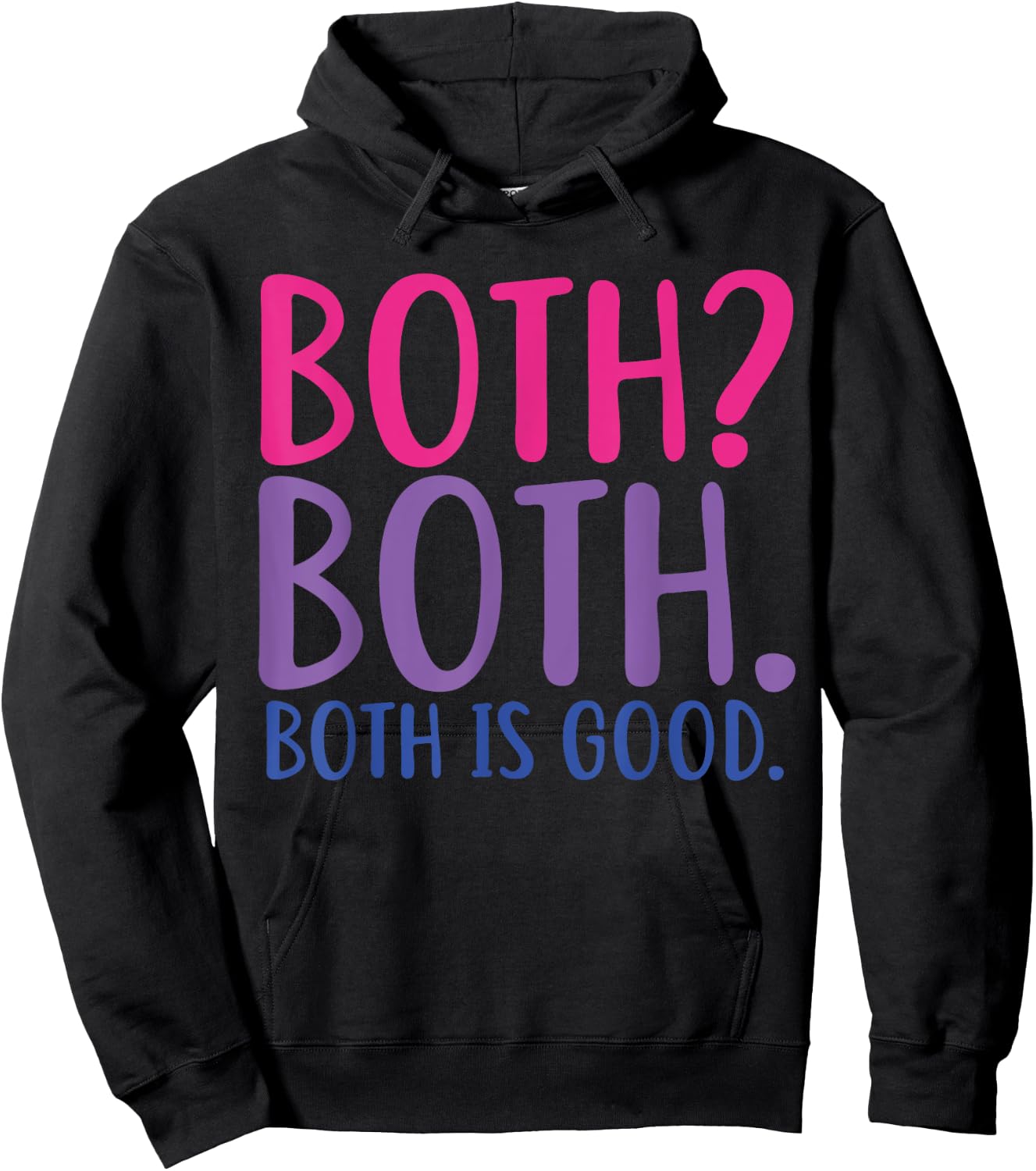 Both? Both. Both Is Good Funny Bisexual Pride Hoodie - Hoodie | Black