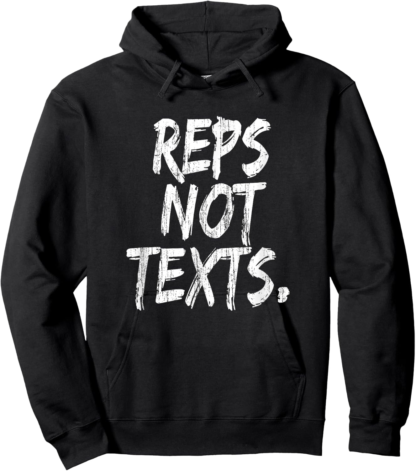 Reps Not Texts Funny Workout Lifting Crossfitness Gym Hoodie - Hoodie | Black