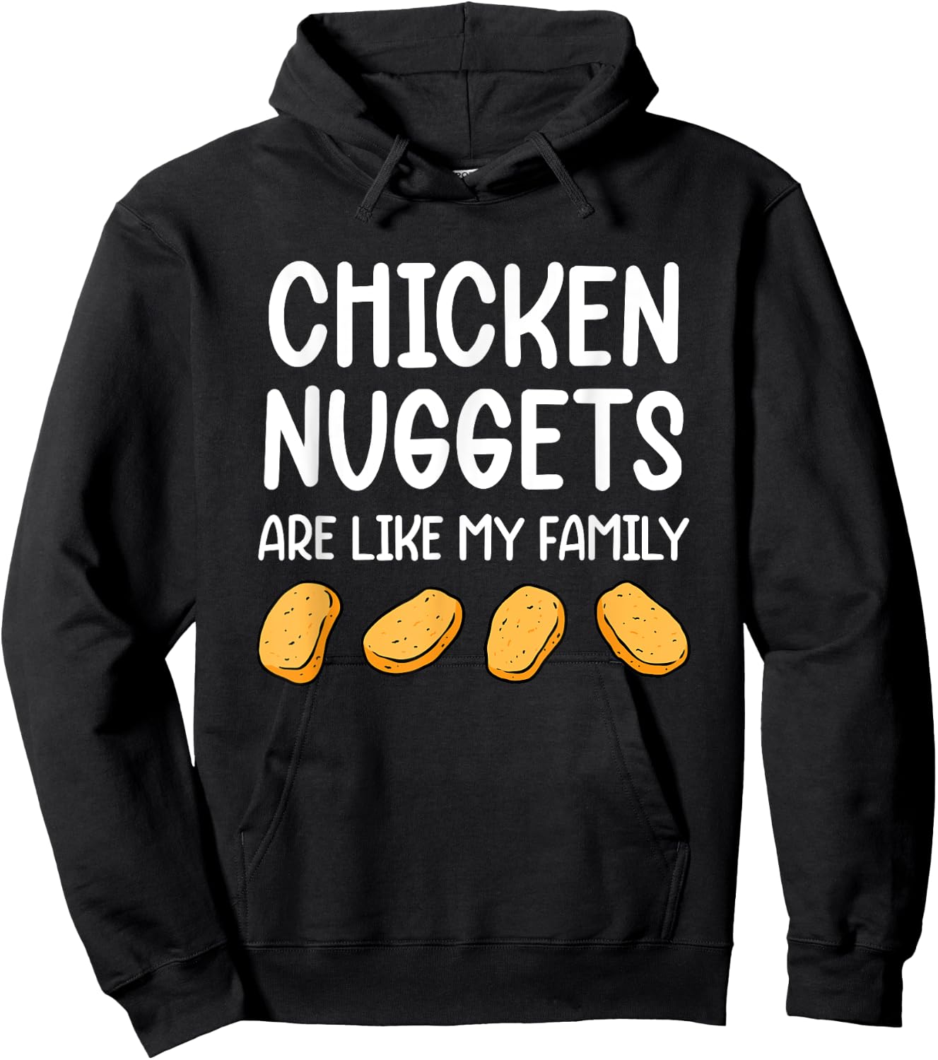 Funny Chicken Nuggets Are Like My Family Men Kids Hoodie - Hoodie | Black