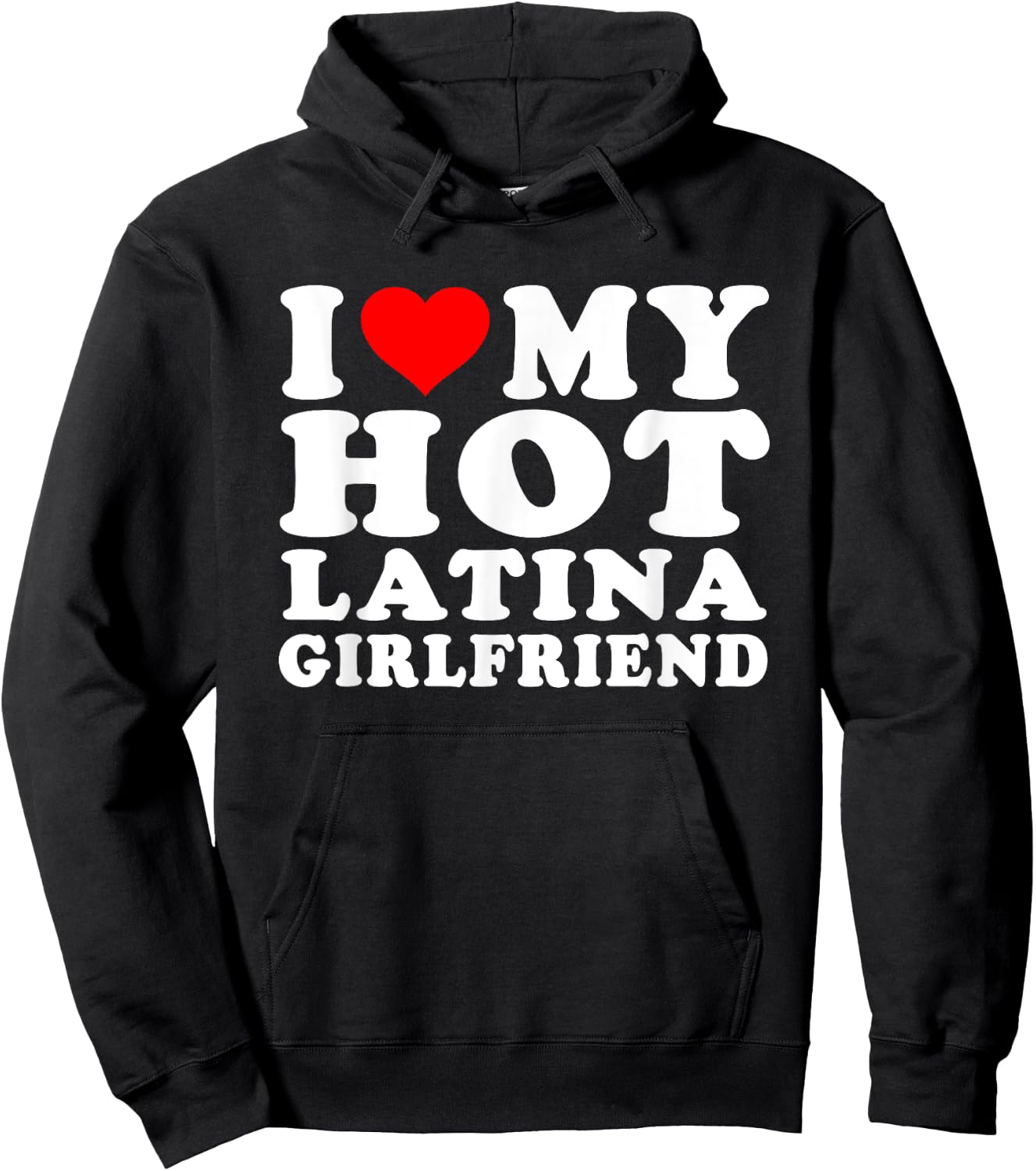 I Love I Heart My Hot Latina Girlfriend Heartful Latina GF Hoodie - Hoodie | Black