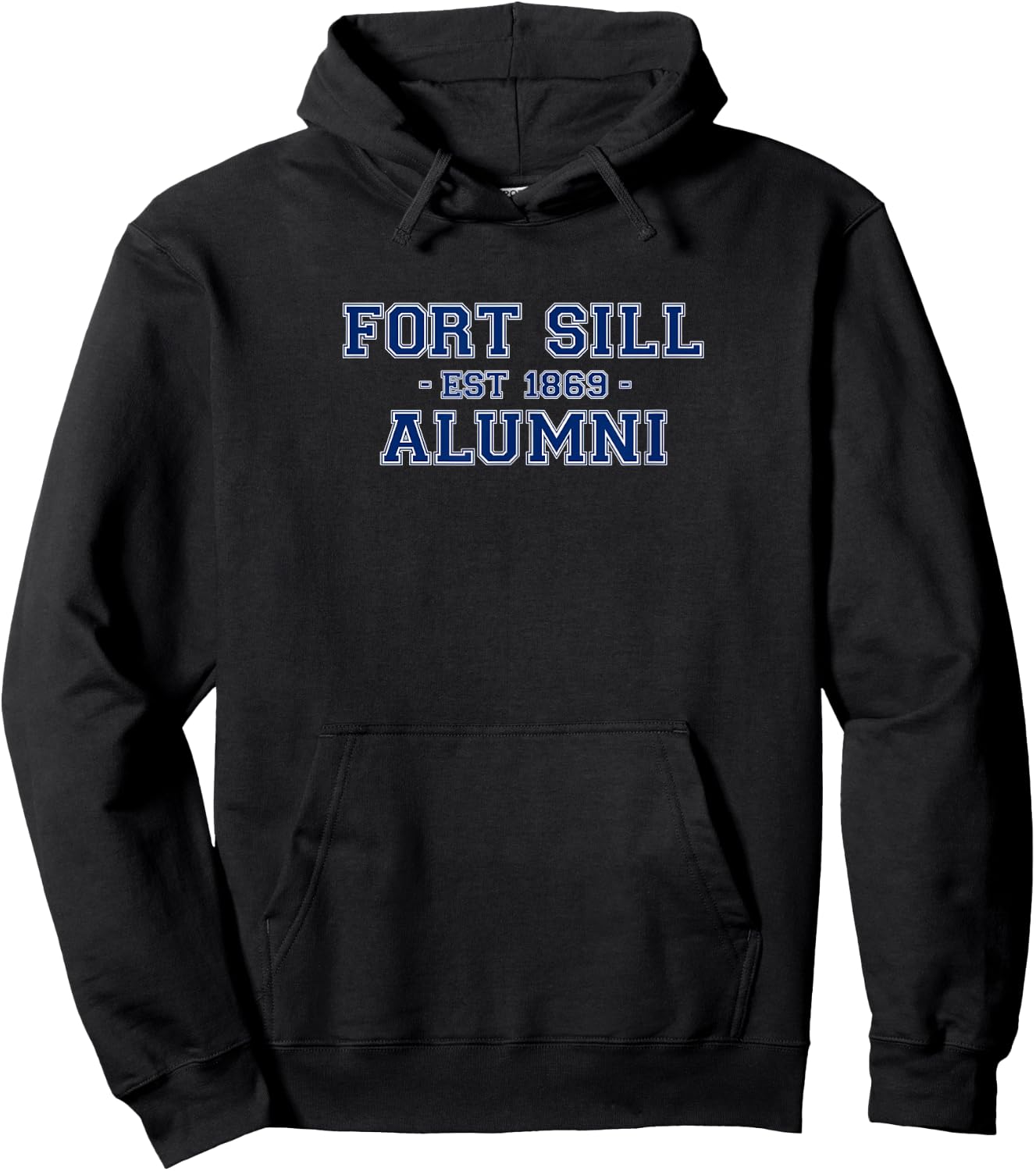 Fort Sill Alumni College Themed Fort Sill Army Veteran Hoodie - Hoodie | Black