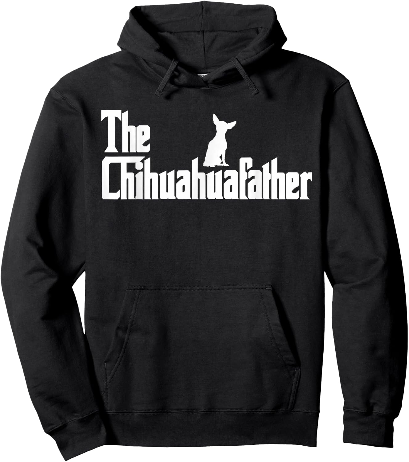 The Chihuahua Father Funny Chihuahua Dad, Gifts for Dog Lovers Hoodie - Hoodie | Black