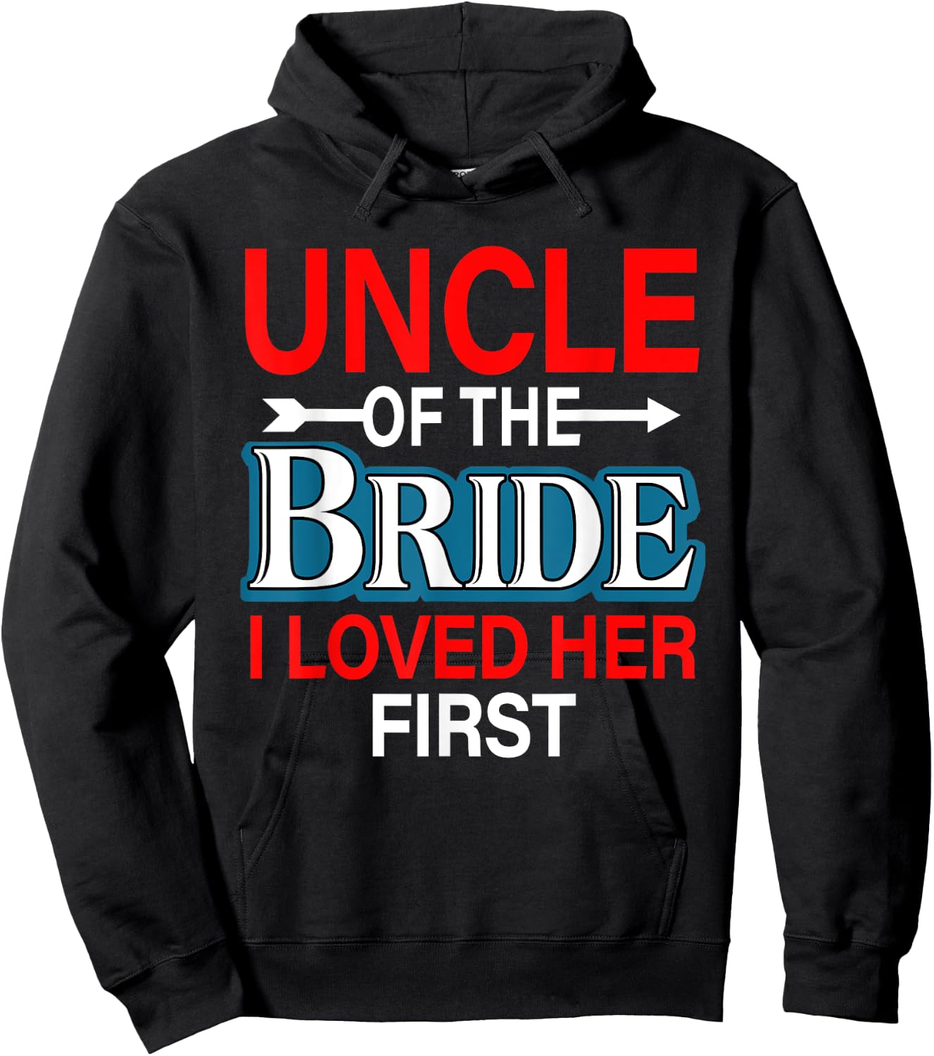 Uncle Of The Bride Proud Loved Her First Costume Wedding Hoodie - Hoodie | Black
