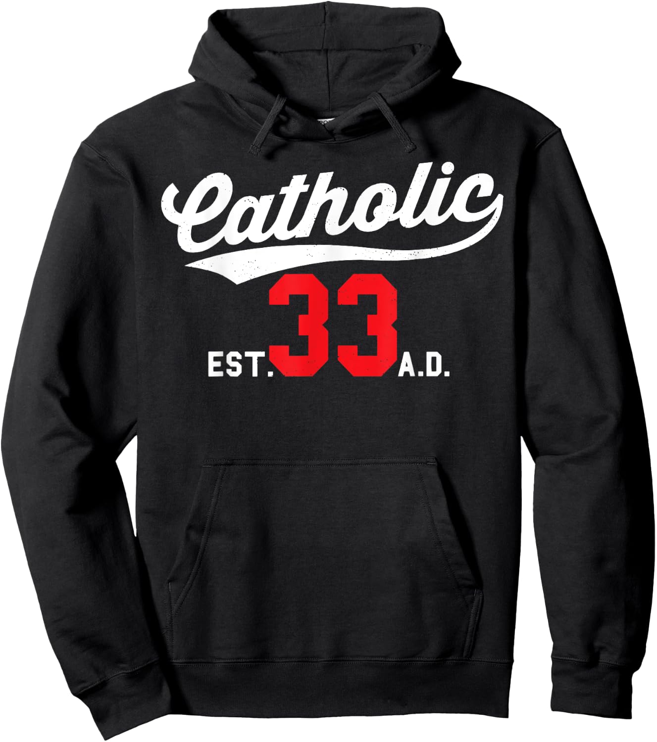 Catholic Since 33 AD Crucifix Jesus Eucharist Mass Gift Hoodie - Hoodie | Black