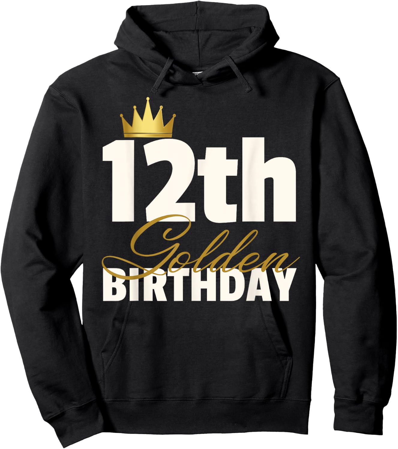12th Golden Birthday Year Age Crown Hoodie - Hoodie | Black