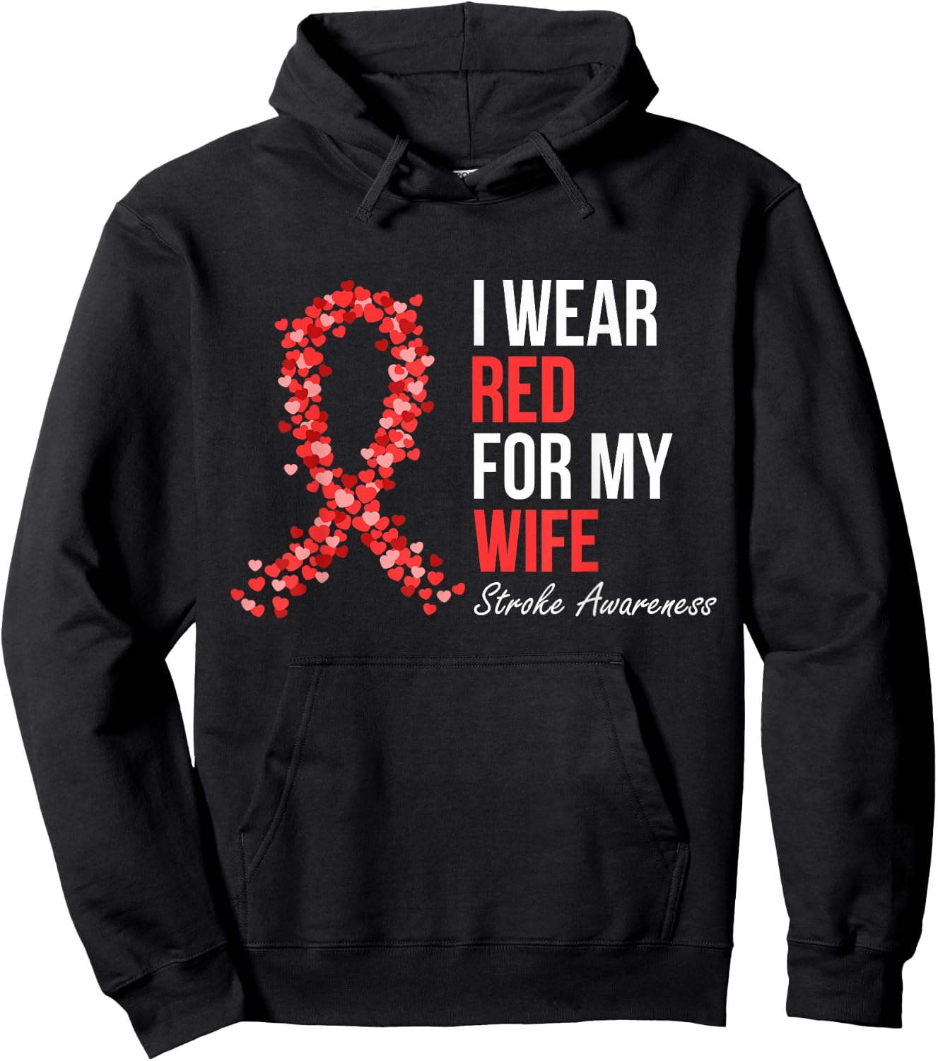 Stroke Awareness I Wear Red For My Wife Support Squad Hoodie - Hoodie | Black