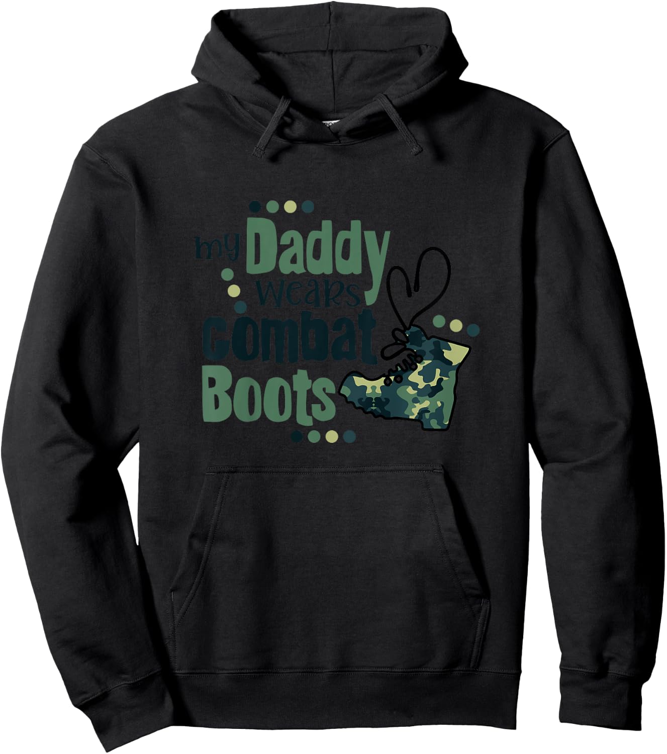 My Daddy Wears Combat Boots Military Son Army Daughter Gift Hoodie - Hoodie | Black