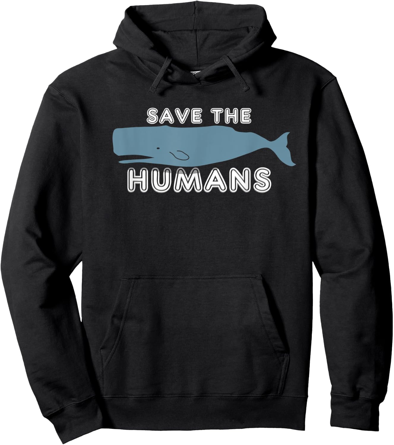 Save The Humans Environment Whale Earth Day Irony Gift Hoodie - Hoodie | Black