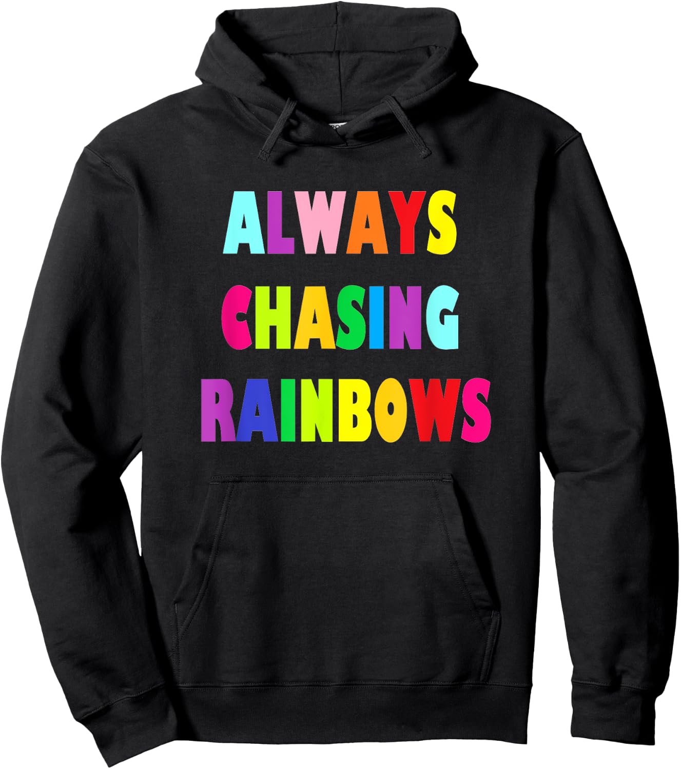 Cute Girly Always Chasing Rainbows Hoodie - Hoodie | Black