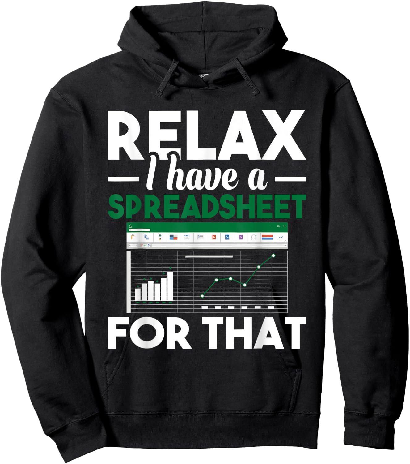 Relax I have a Spreadsheet For That - Accounting Accountant Hoodie - Hoodie | Black