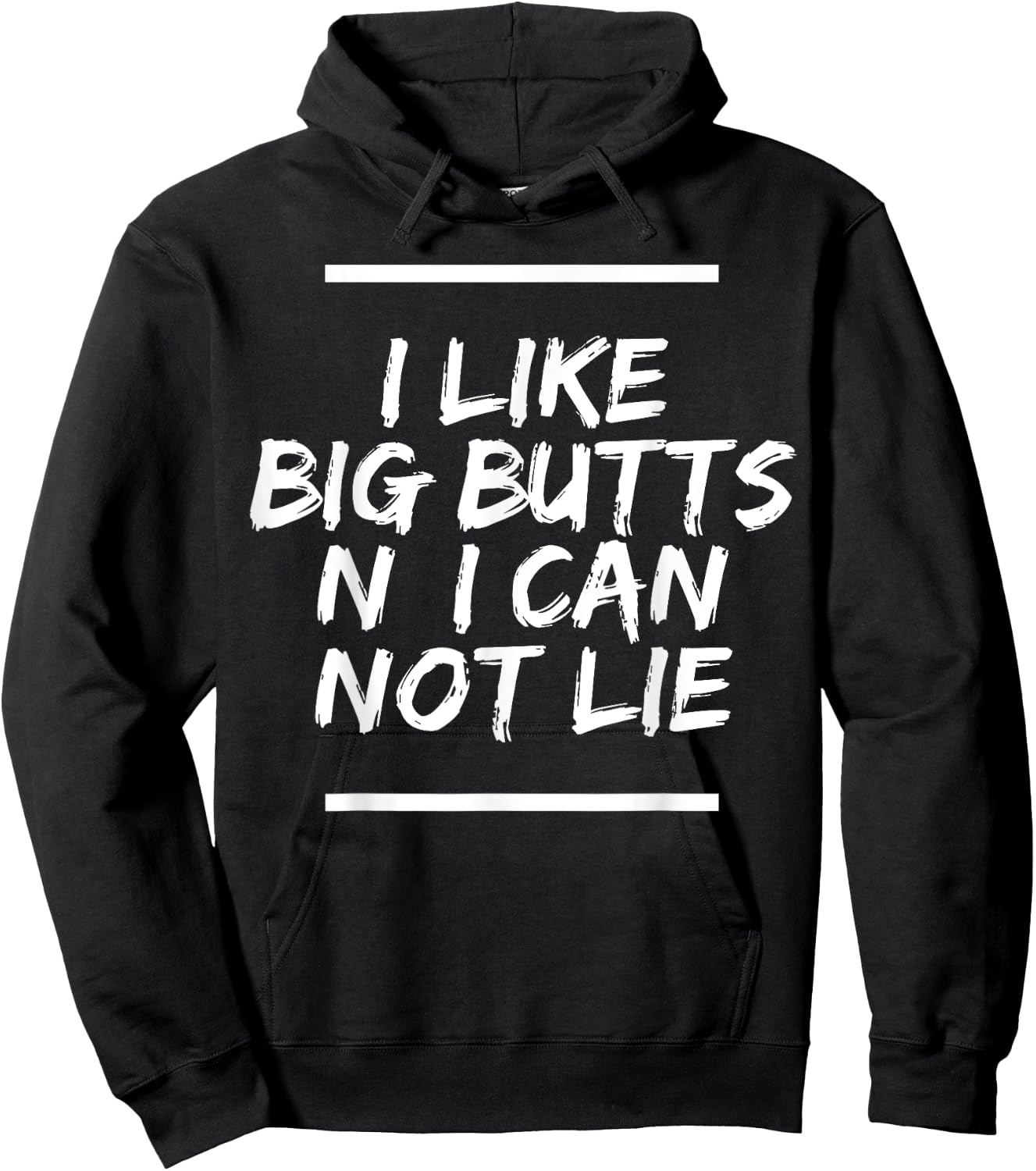 I Like Big Butts N' I Can Not Lie Hoodie - Hoodie | Black