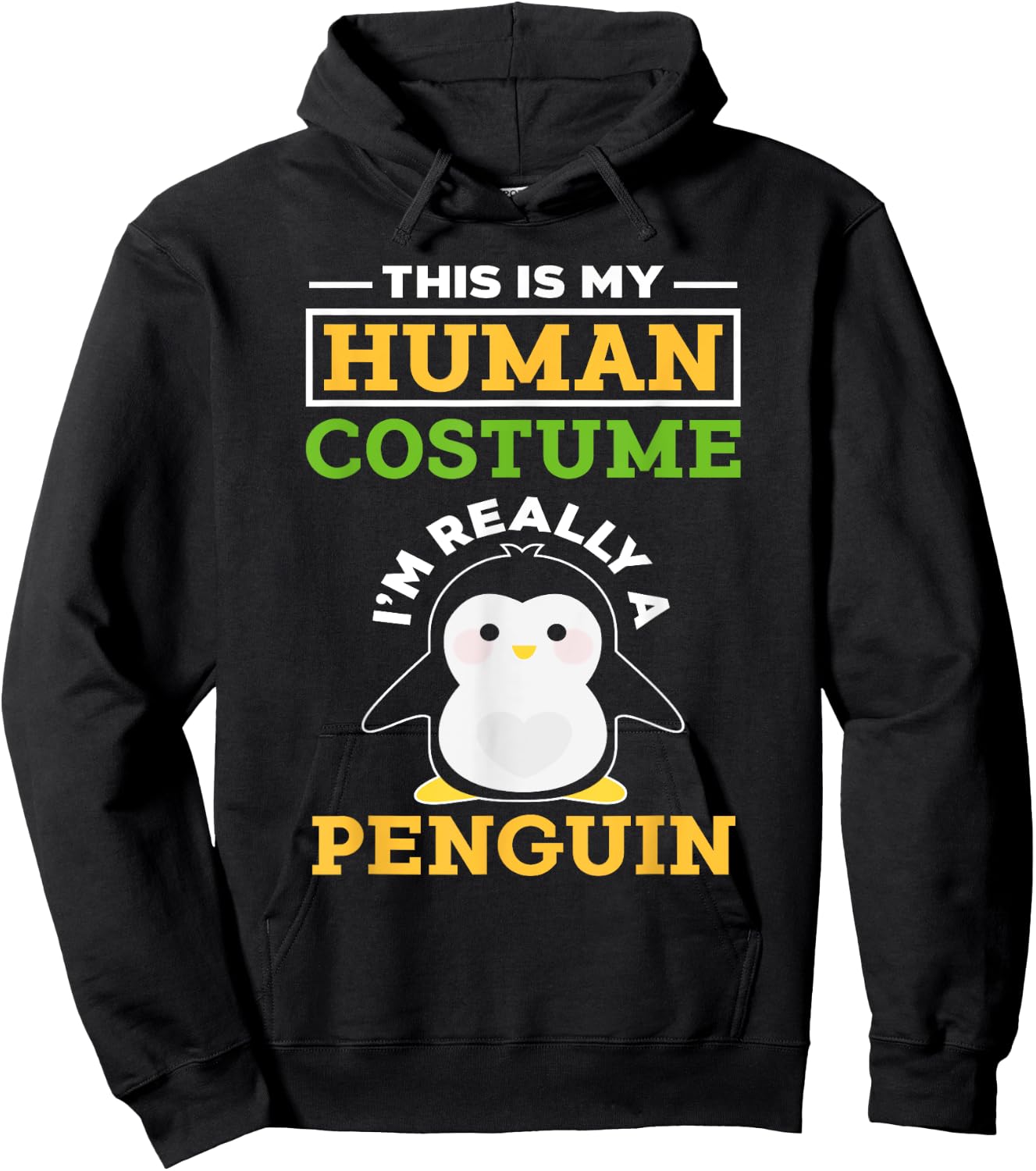 This Is My Human Costume I'm Really A Penguin - Cute Animal Hoodie - Hoodie | Black