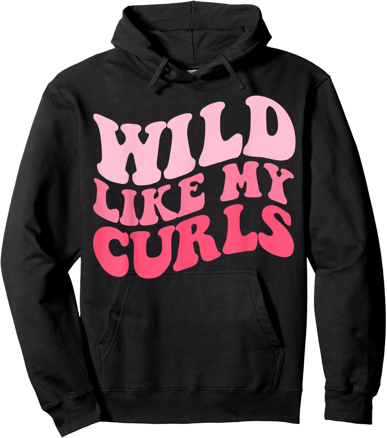 Toddler Girls Wild Like My Curls Funny Curly Hair Groovy Hoodie - Hoodie | Black