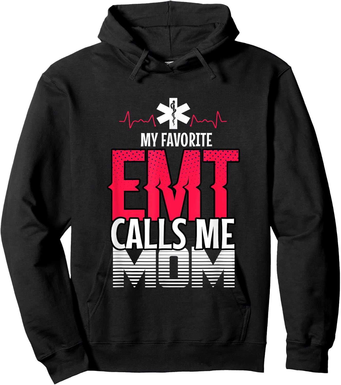 My Favorite Emt Mom First Responder Paramedic Hoodie - Hoodie | Black