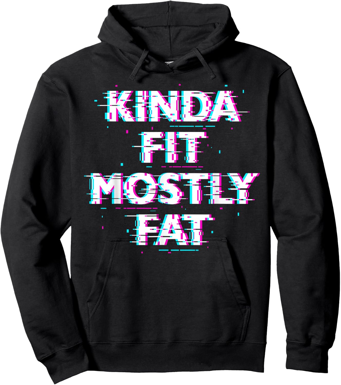 Funny Workout Exercise Gym Design - Kinda Fit Mostly Fat Hoodie - Hoodie | Black